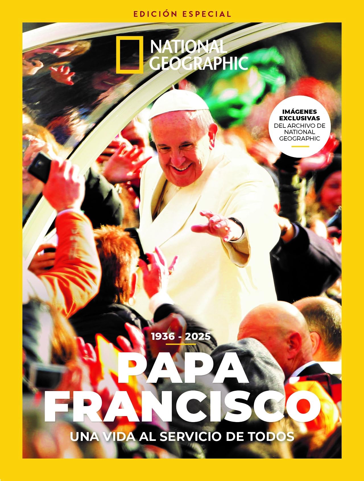 Libro: Edición especial Grandes temas | Papa Francisco: Una vida al servicio de todos (Extra National Geographic)