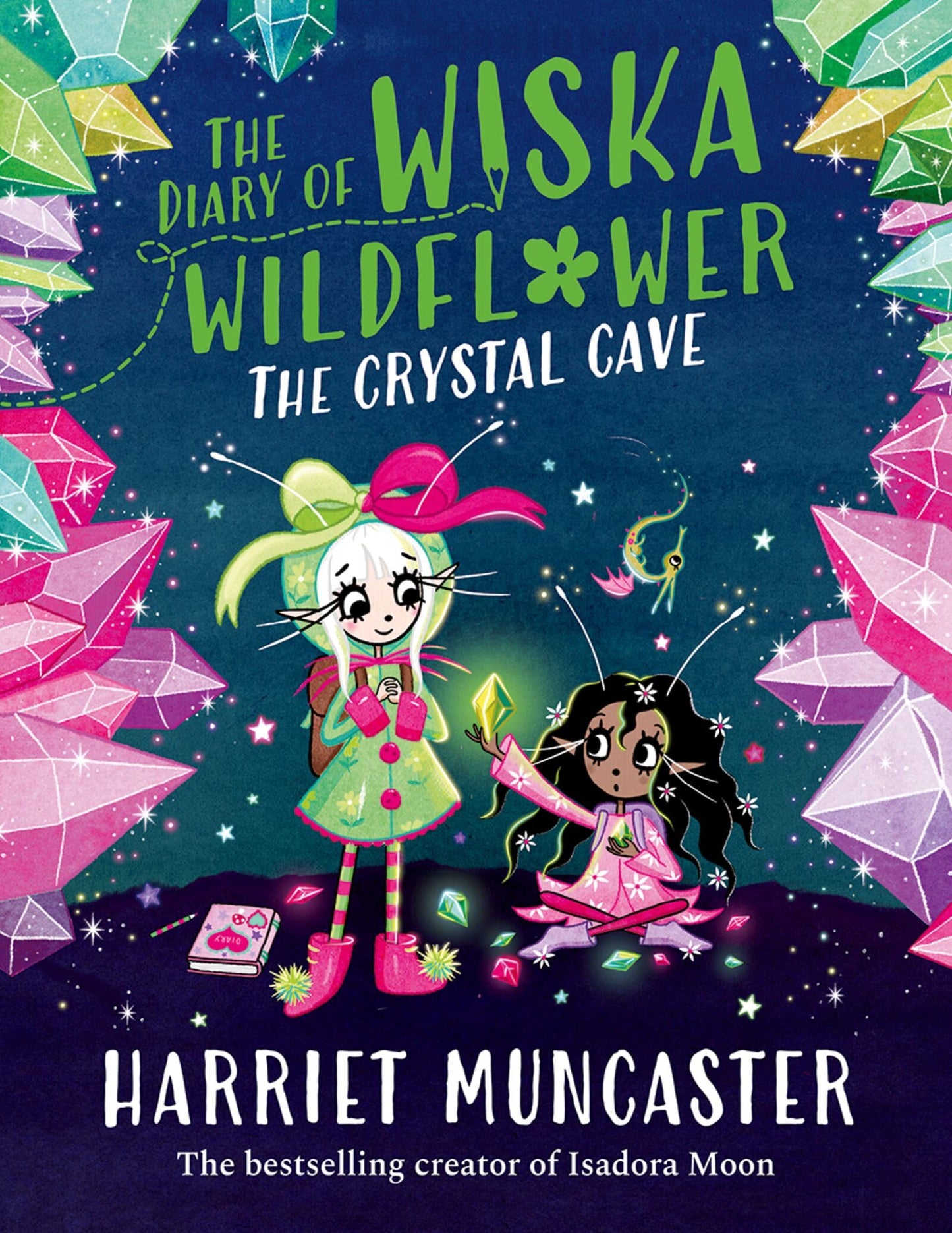 Libro: The Diary of Wiska Wildflower: The Crystal Cave-New bestselling 7+ series from the creator of Isadora Moon, told in diary format!