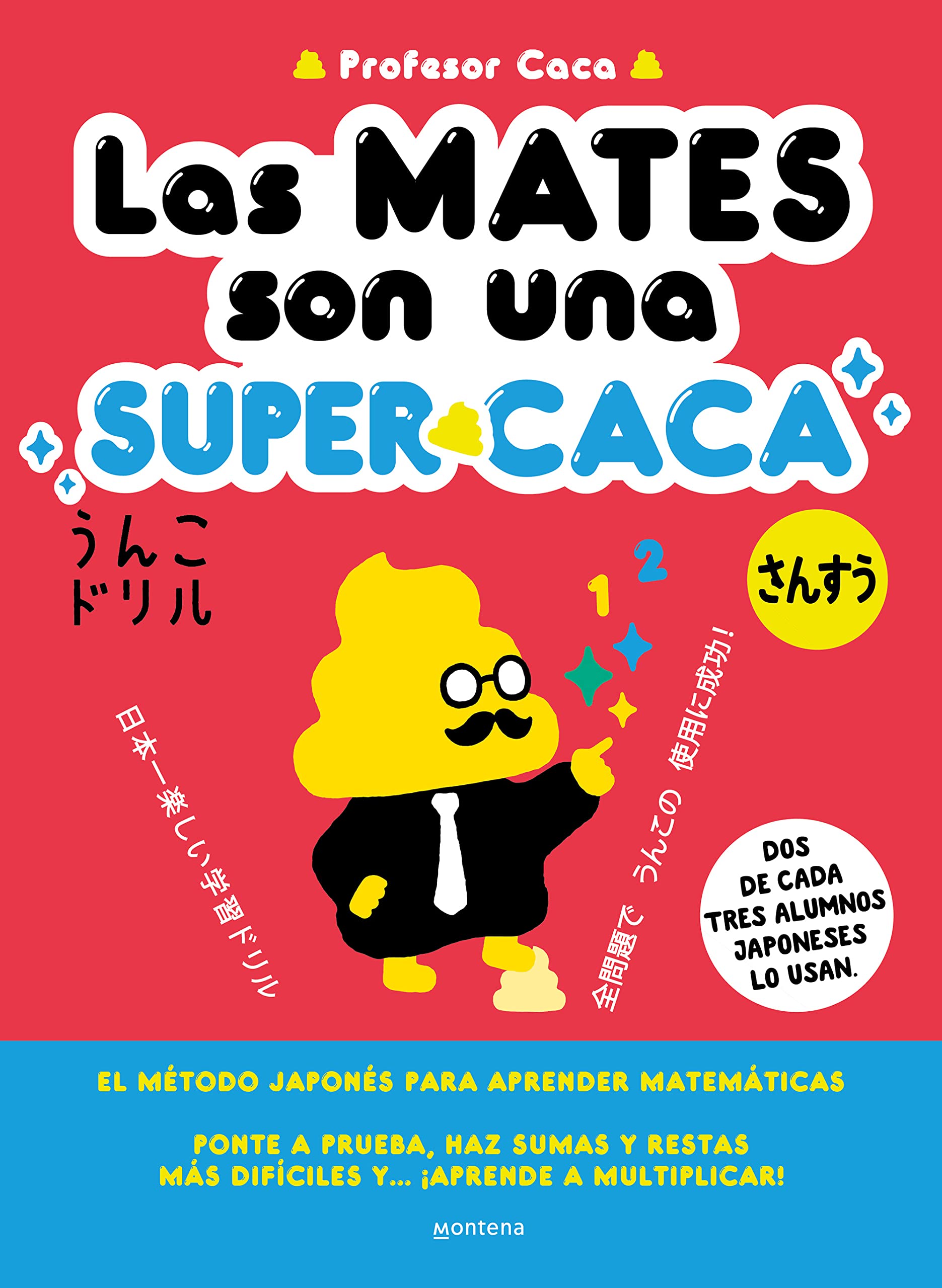 Libro: Las mates son una súperCACA: El método japonés para aprender matemáticas