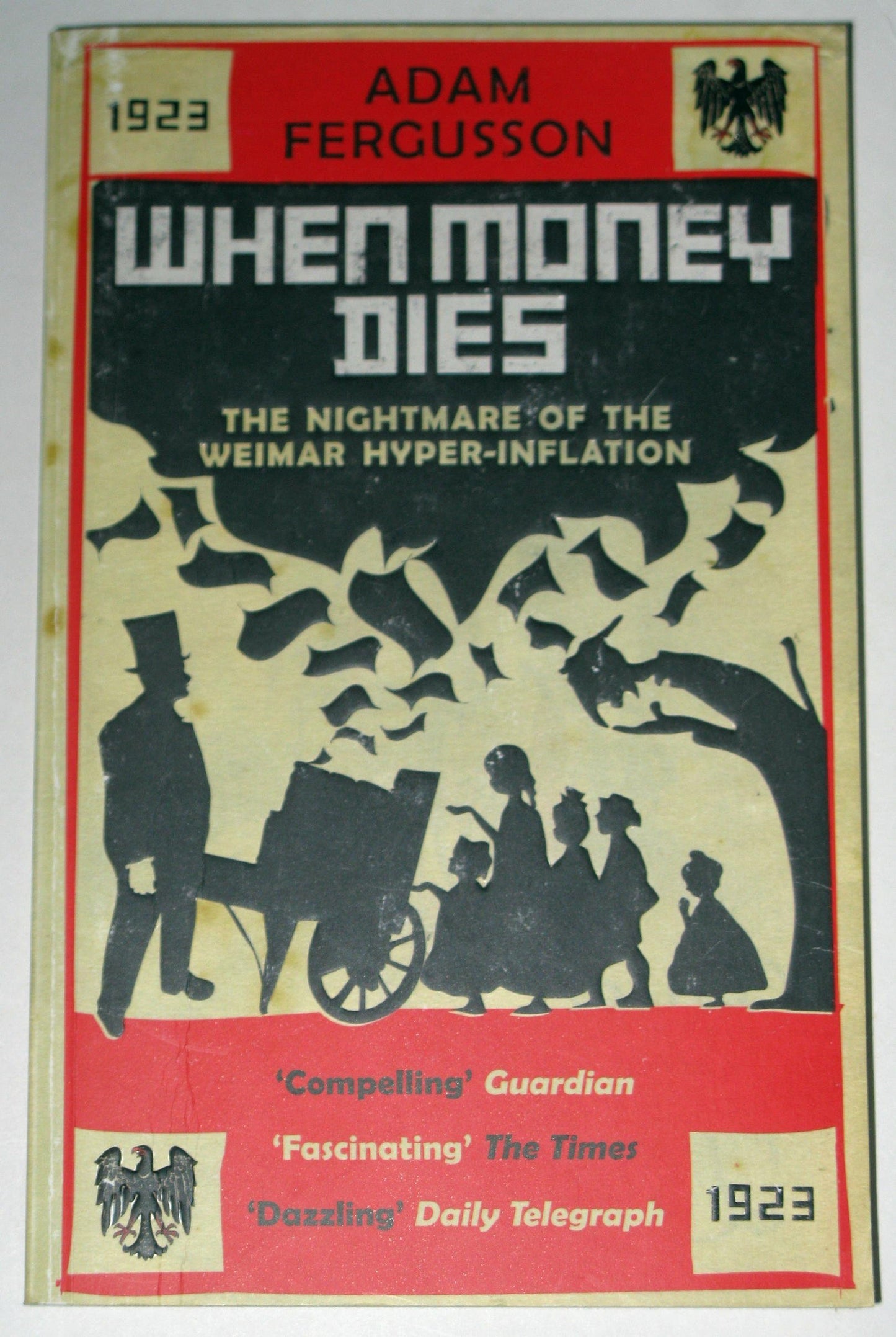 Libro: When Money Dies: The Nightmare of the Weimar Hyper-inflation