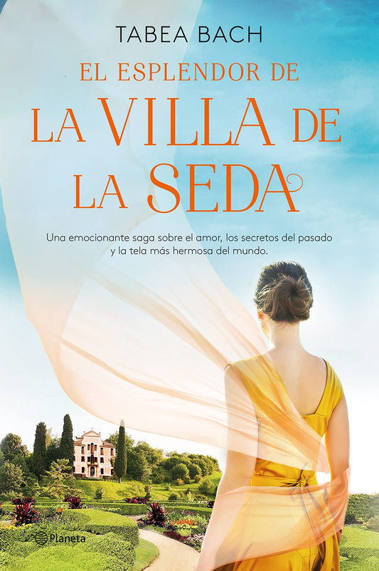 El esplendor de la Villa de la Seda (Serie La Villa de la Seda 2) (Planeta Internacional)