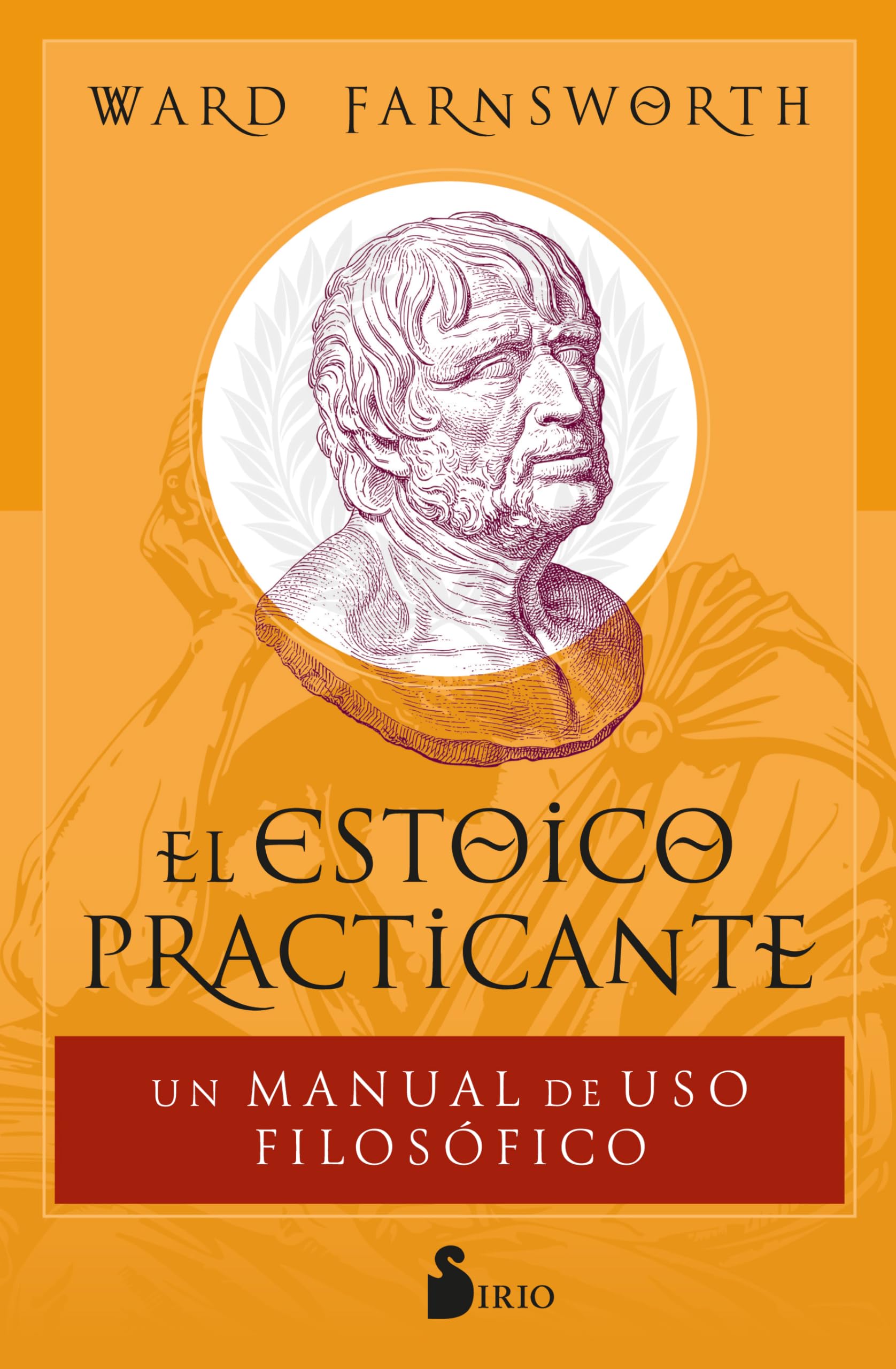 Libro: El estoico practicante: Un manual de uso filosófico (Spanish Edition)