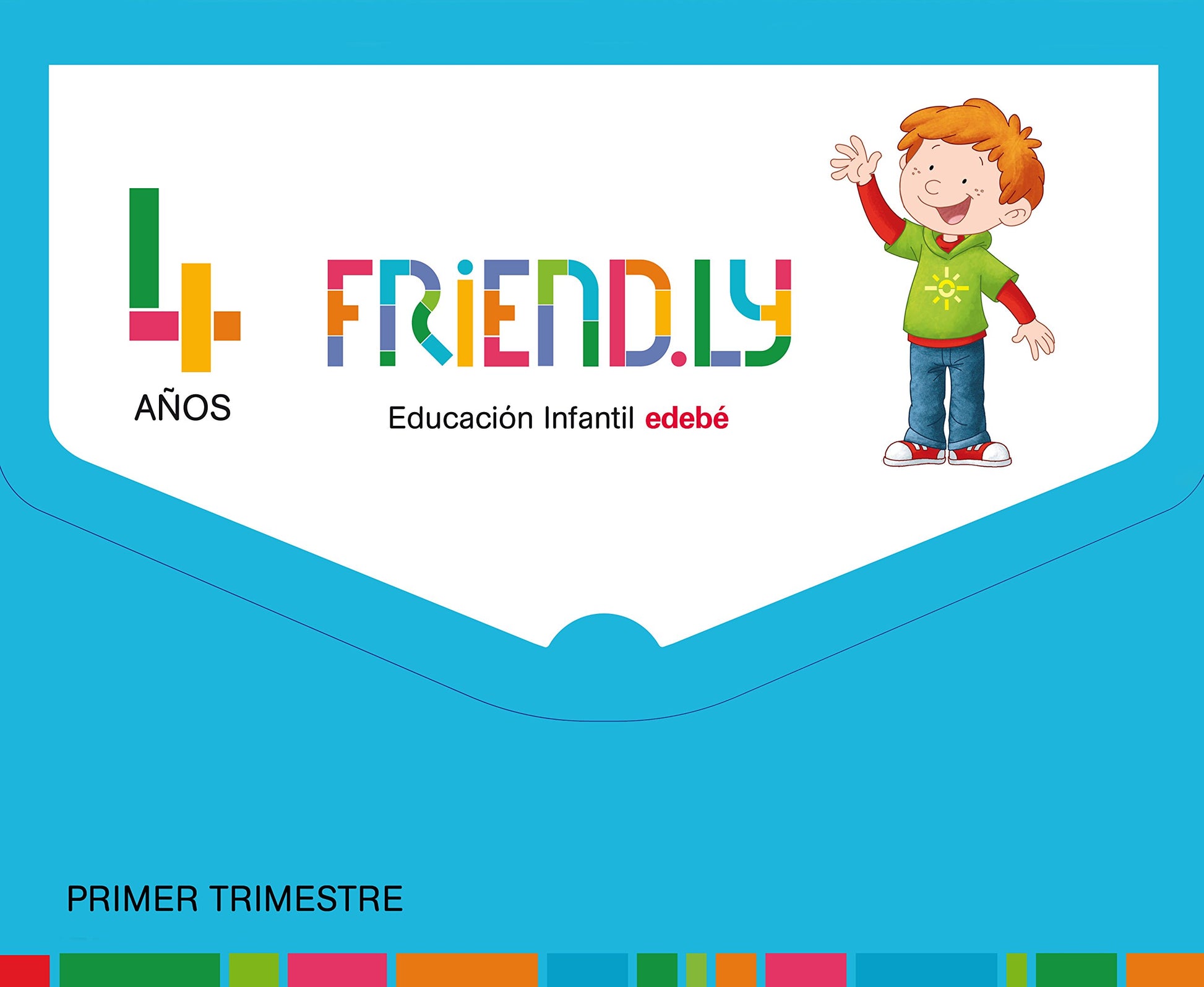 Libro: FRIEND.LY 4 AÑOS PRIMER TRIMESTRE