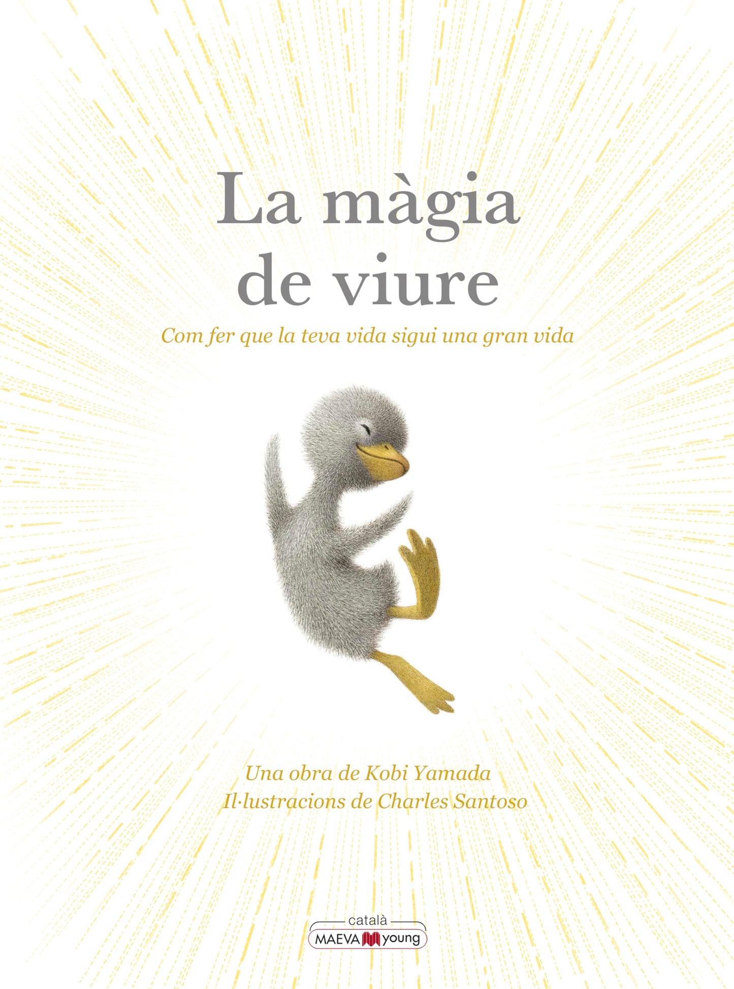 Libro: La màgia de viure: Com fer que la teva vida sigui una gran vida