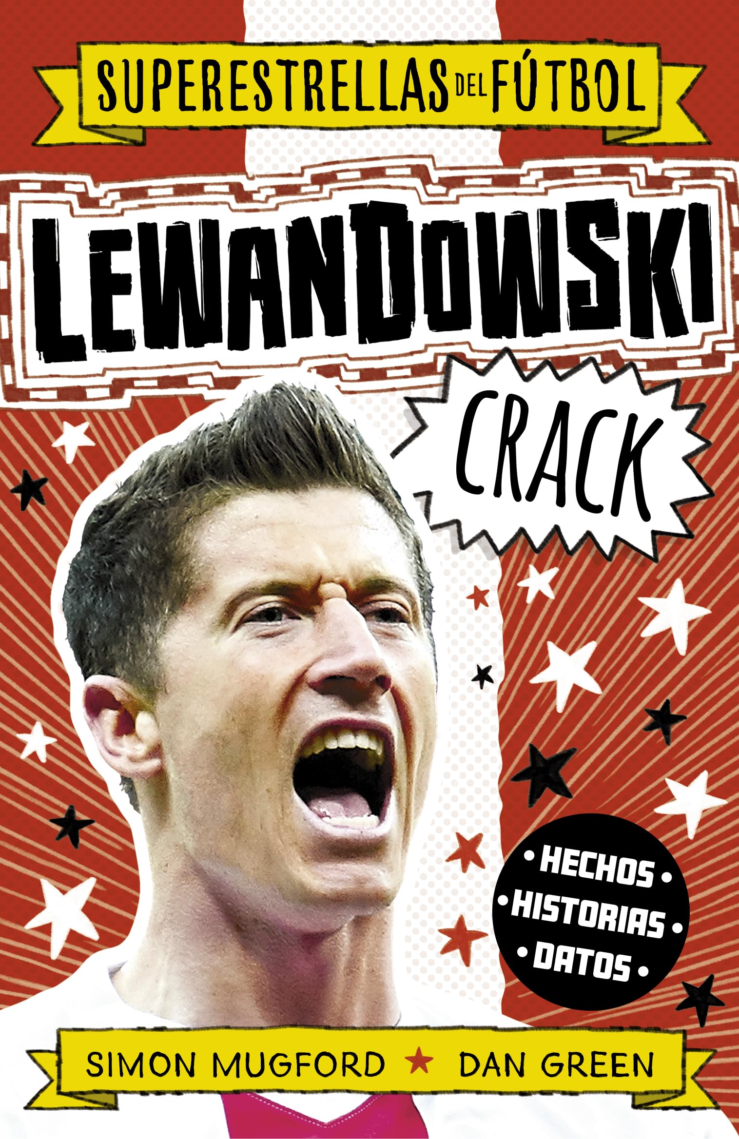 Libro: Lewandowski Crack (Superestrellas del fútbol)