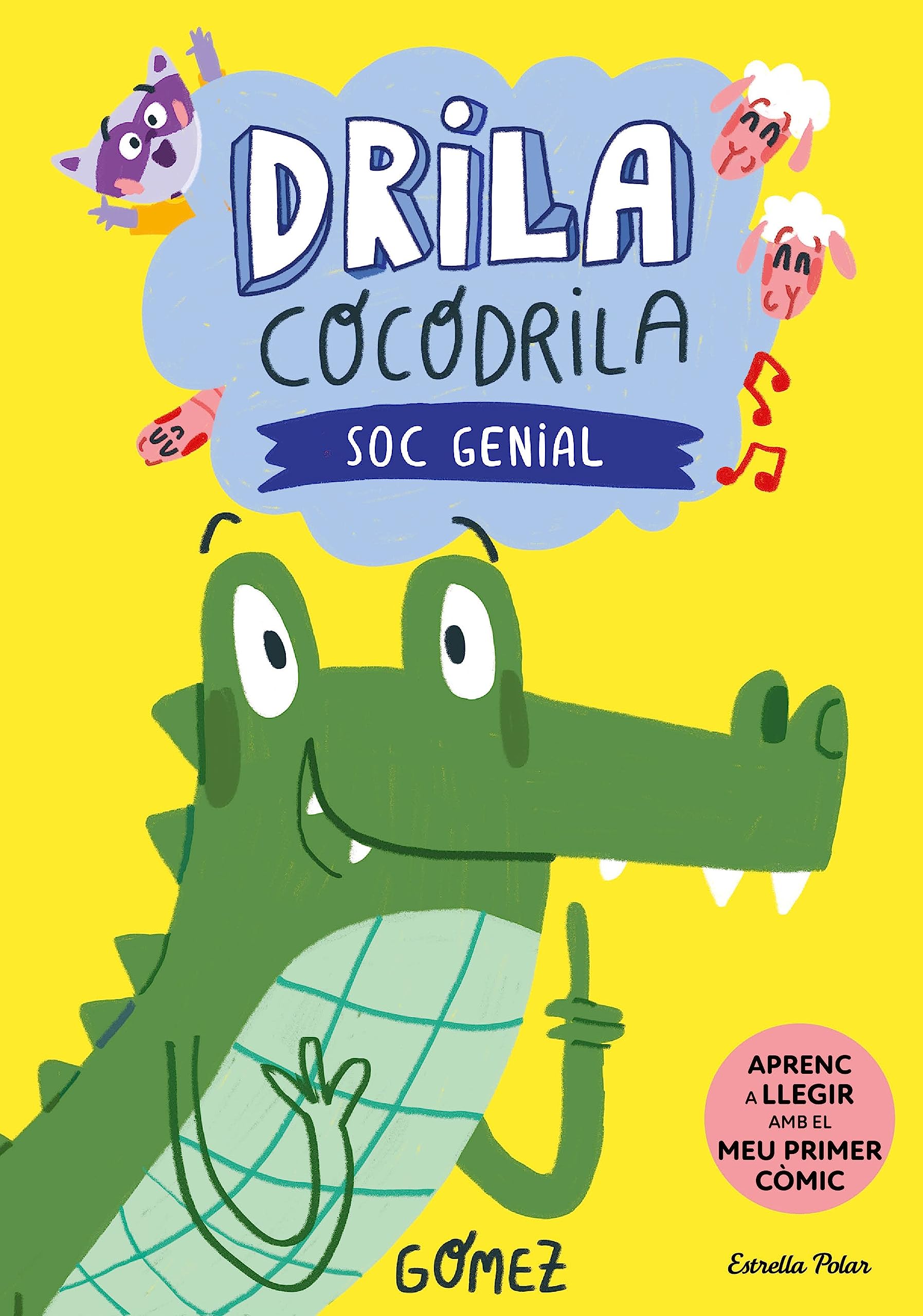 Libro: Drila Cocodrila 2. Soc genial. Aprenc a llegir: En lletra MAJÚSCULA per aprendre a llegir (llibres per a nens a partir de 5 anys)