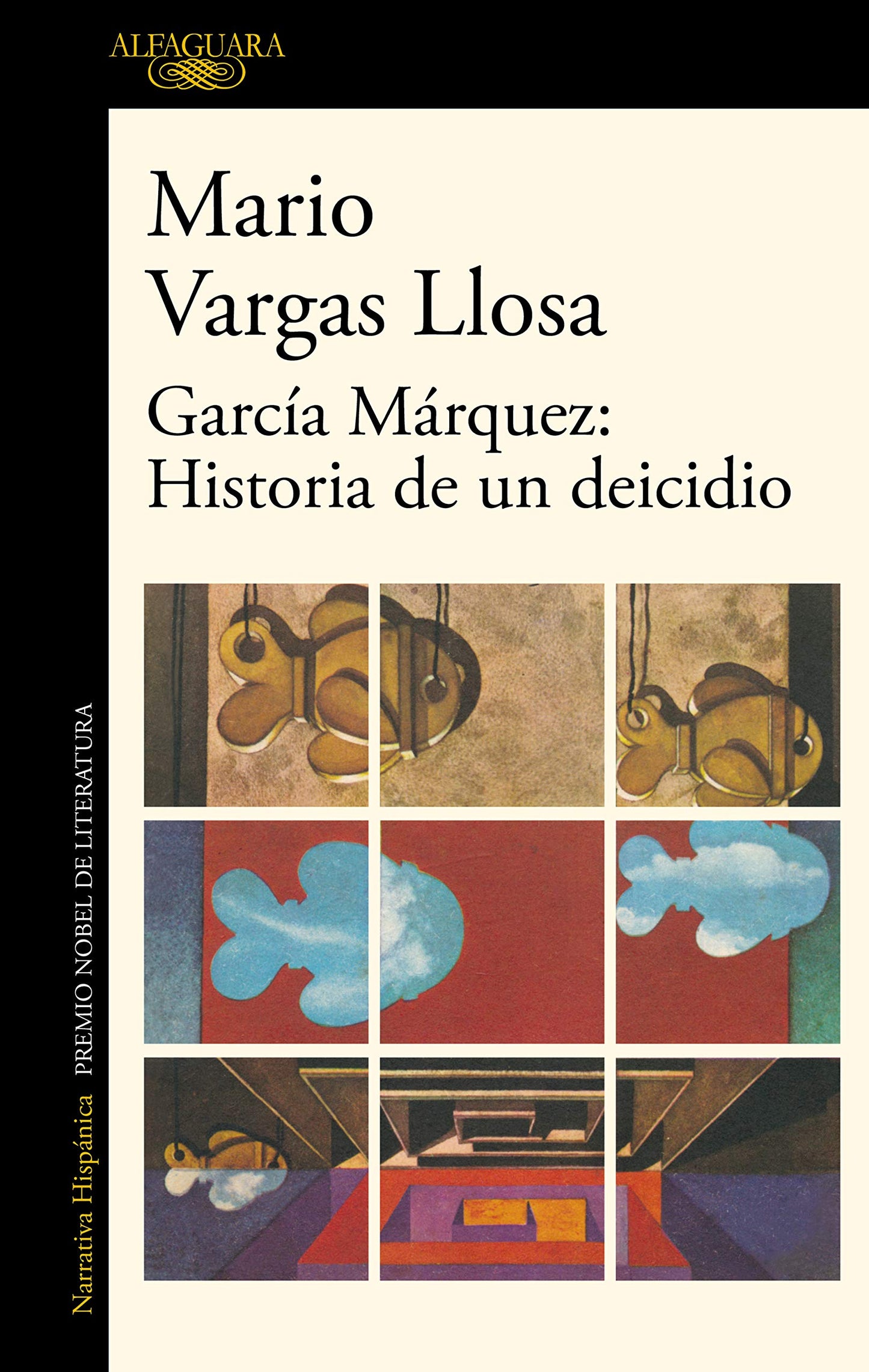 Libro: García Márquez: Historia de un deicidio (Hispánica)