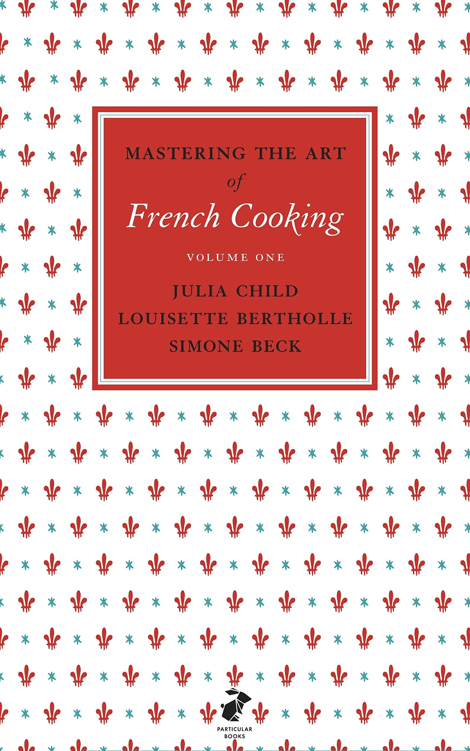 Libro: Mastering the Art of French Cooking: Vol.1