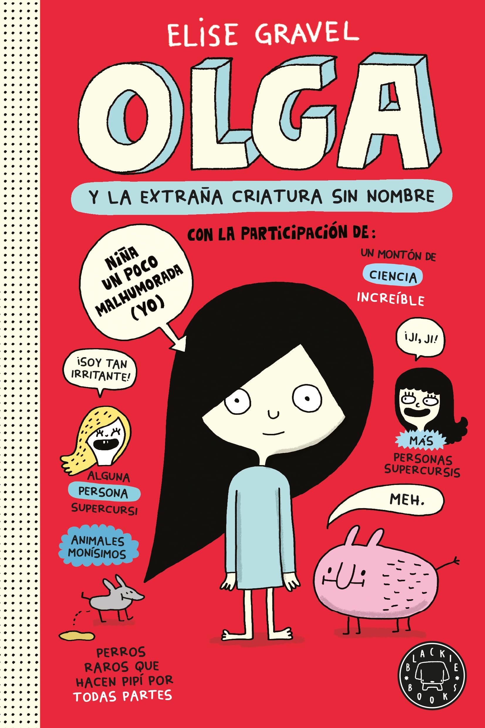 Libro: Olga y la extraña criatura sin nombre. Nueva edición.