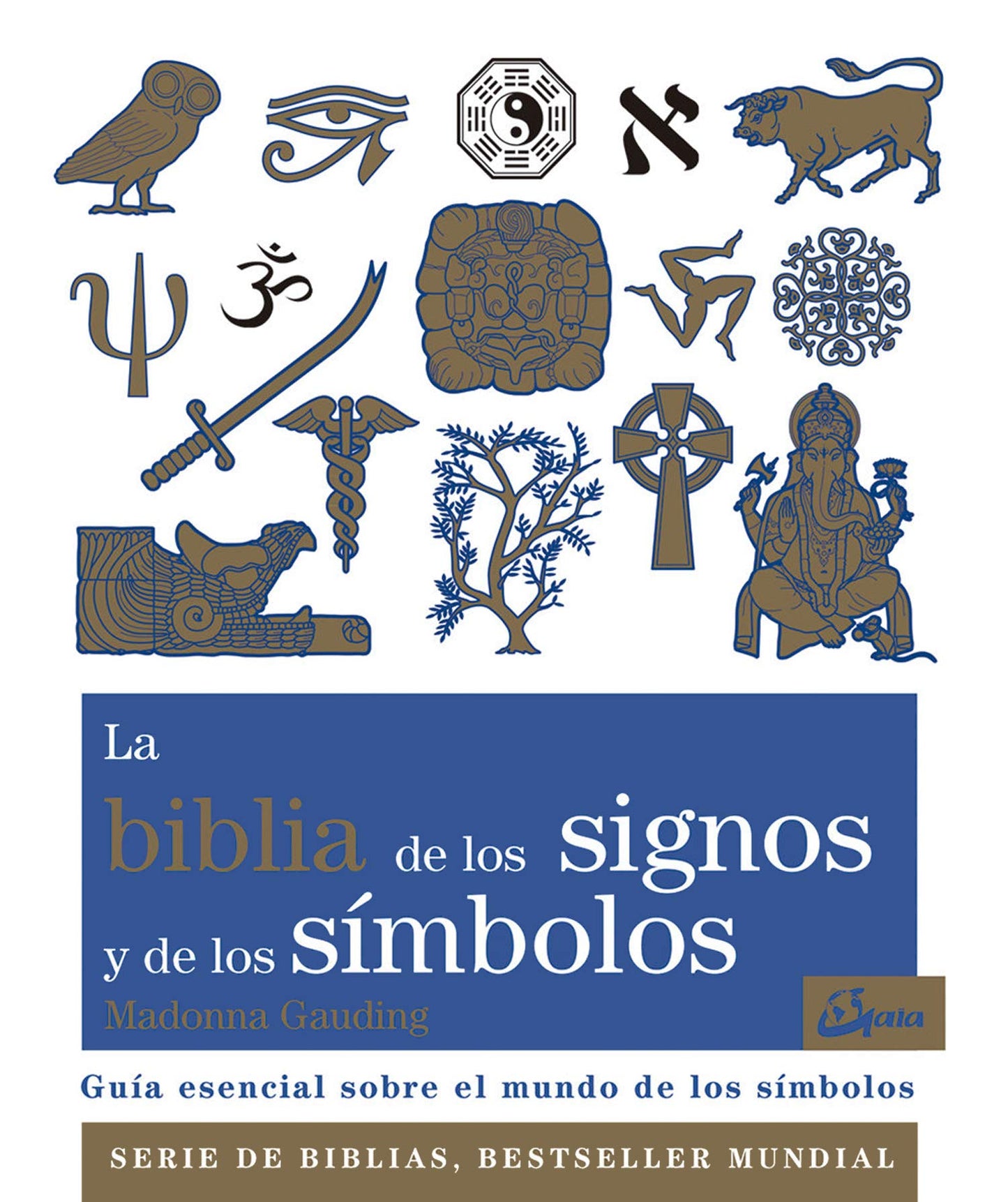 Libro: La biblia de los signos y de los símbolos: Guía esencial sobre el mundo de los símbolos