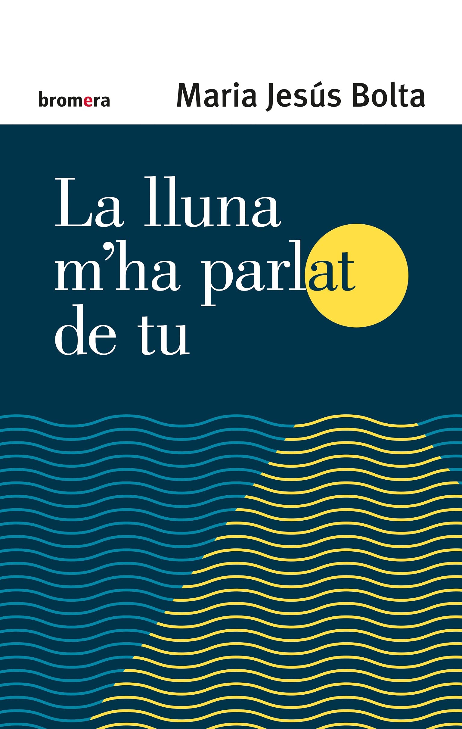 Libro: La lluna m'ha parlat de tu