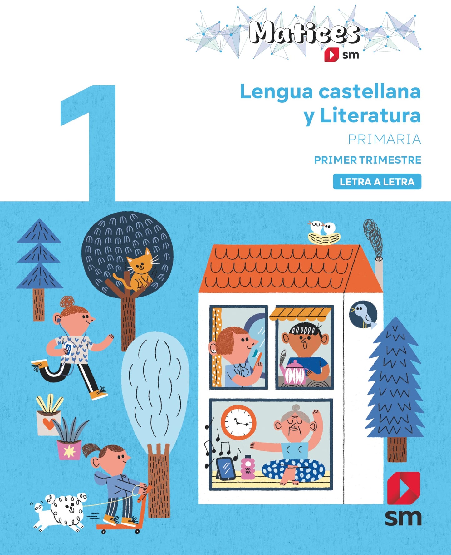 Libro: Lengua Castellana y Literatura. 1 Primaria. Trimestres. Letra a Letra. Matices