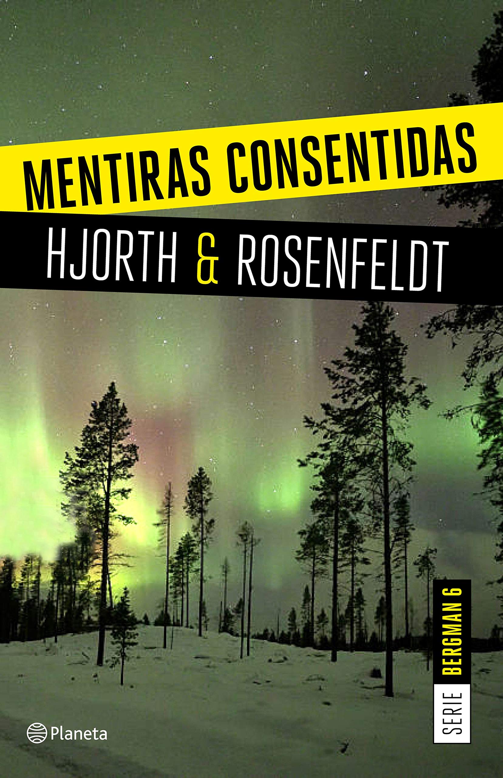 Libro: Mentiras consentidas (Serie Bergman 6): Un nuevo caso para el psicólogo criminal más famoso de Suecia (Planeta Internacional)
