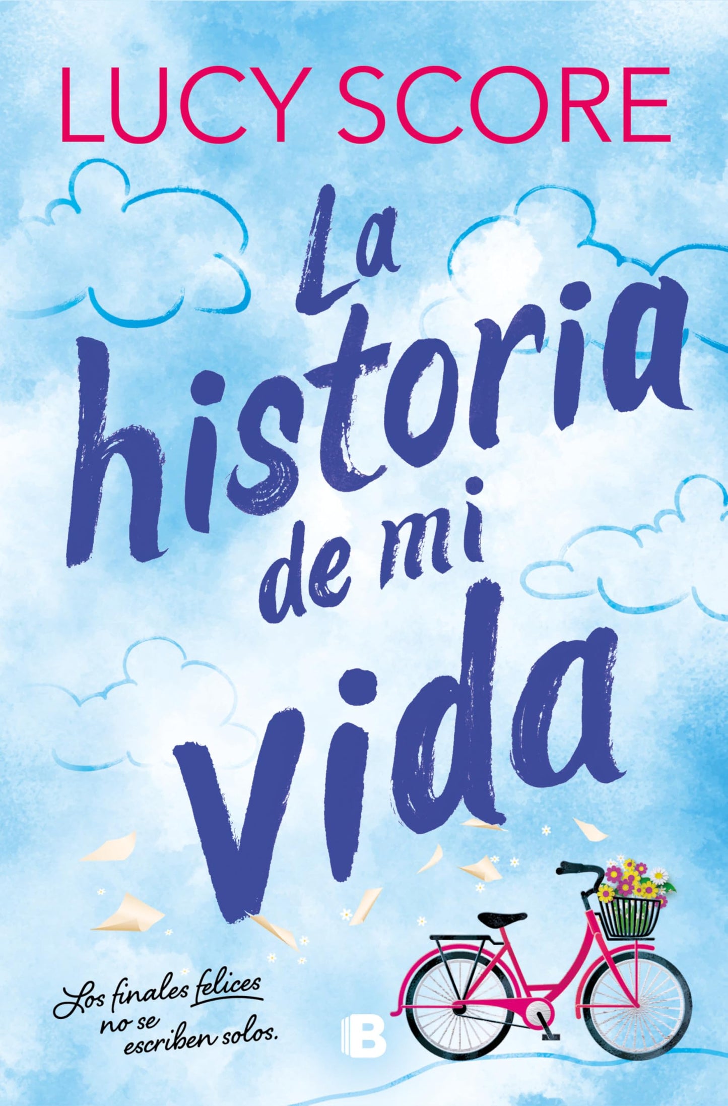 Libro: La historia de mi vida (Story Lake 1) (Ediciones B)