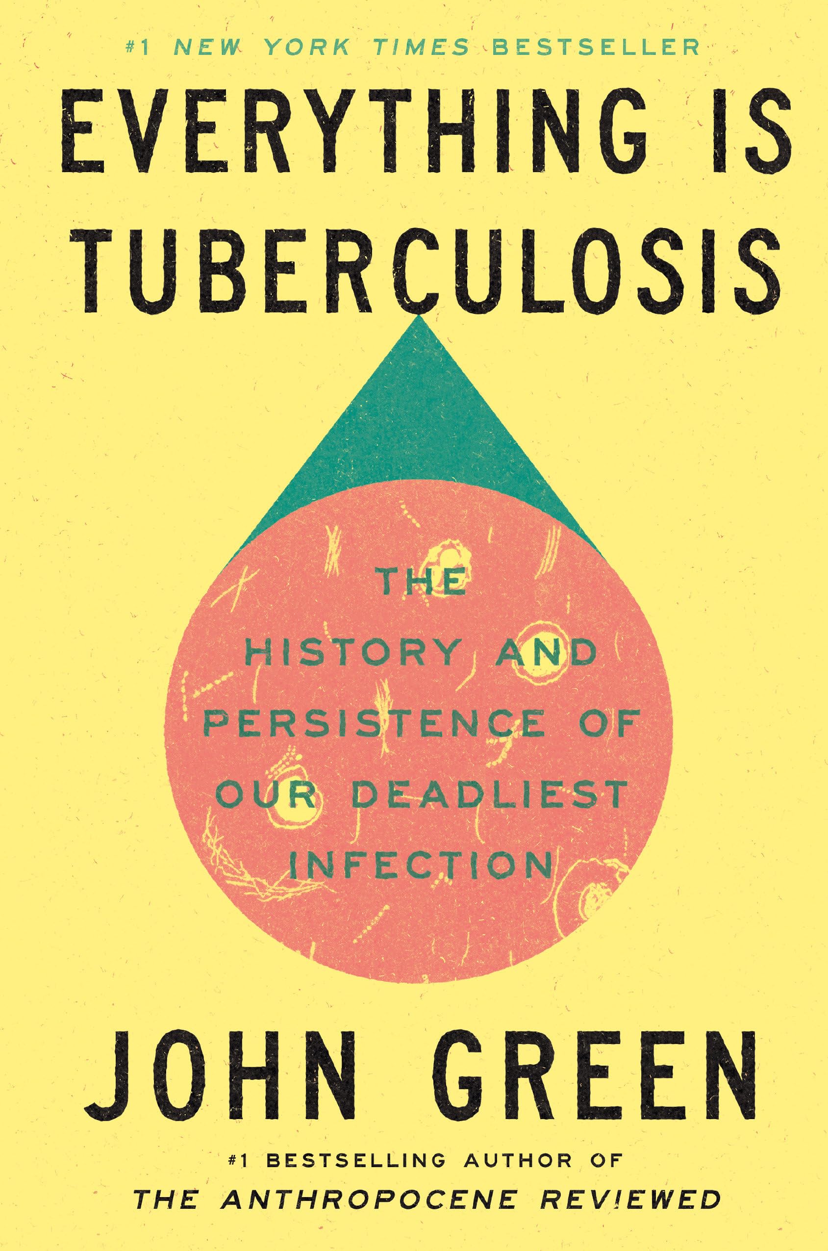 Libro: Everything Is Tuberculosis: The History and Persistence of Our Deadliest Infection
