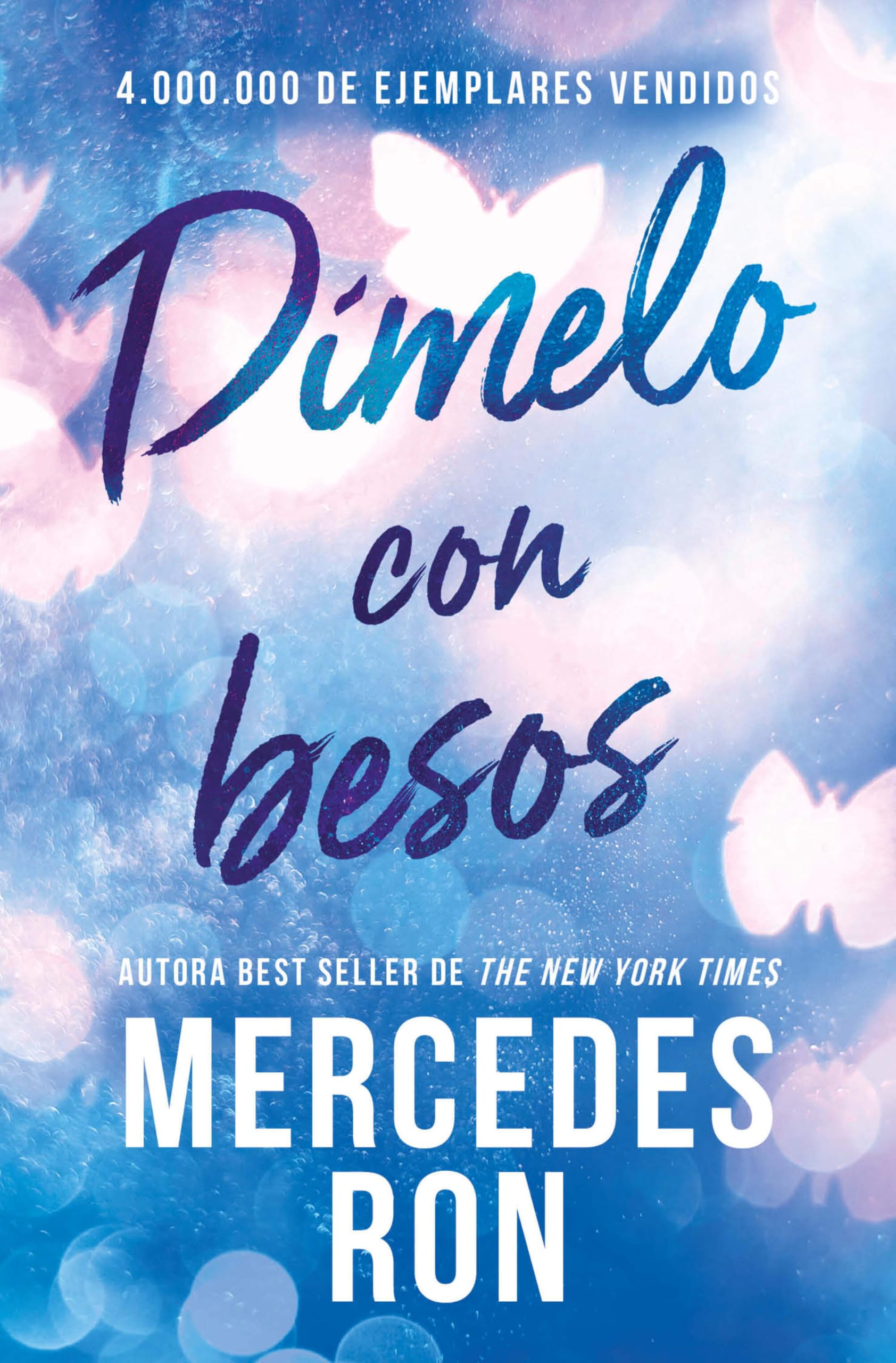 Libro: Dímelo con besos (Dímelo 3) (Ficción)