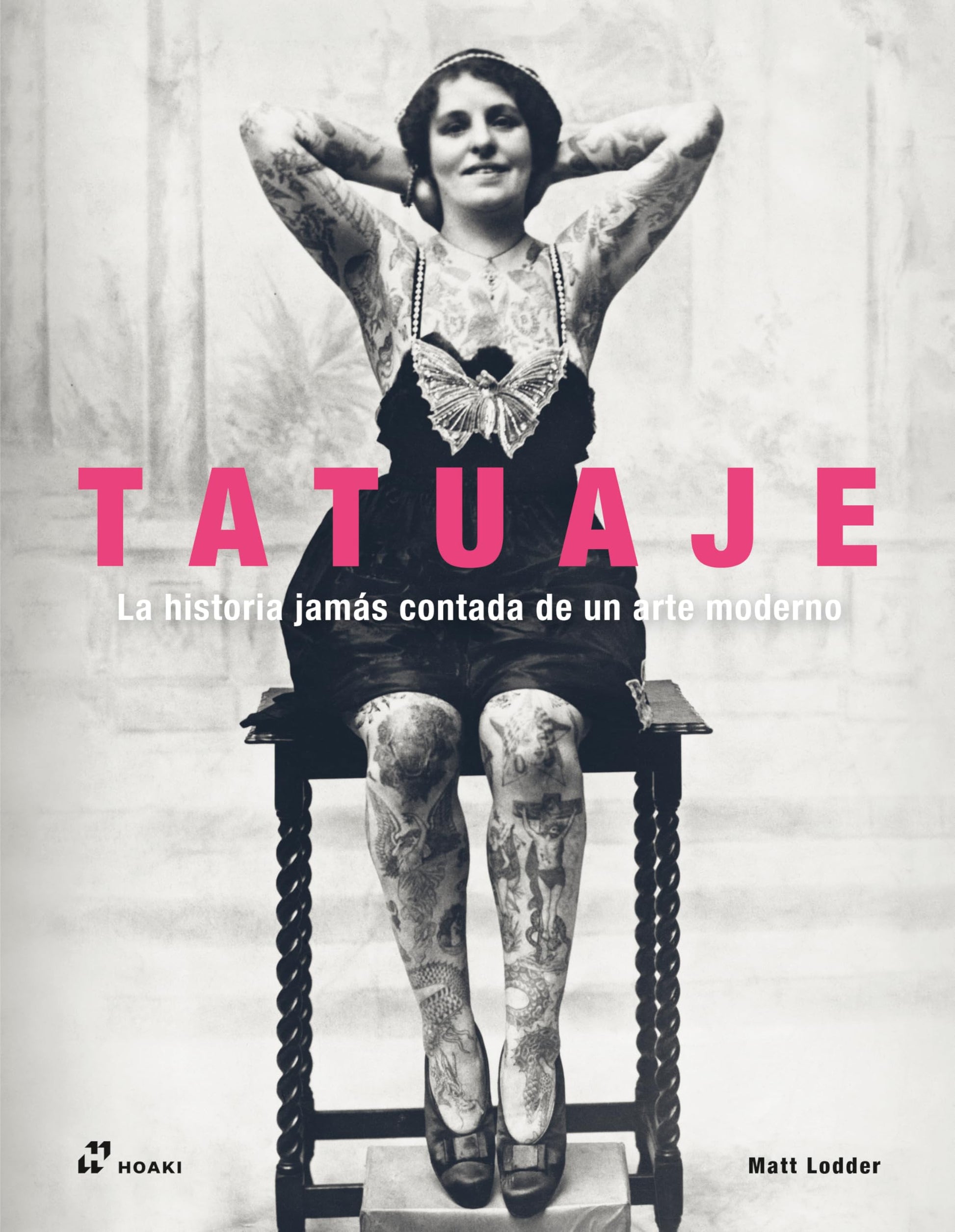 Libro: Tatuaje. La historia jamás contada de un arte moderno.
