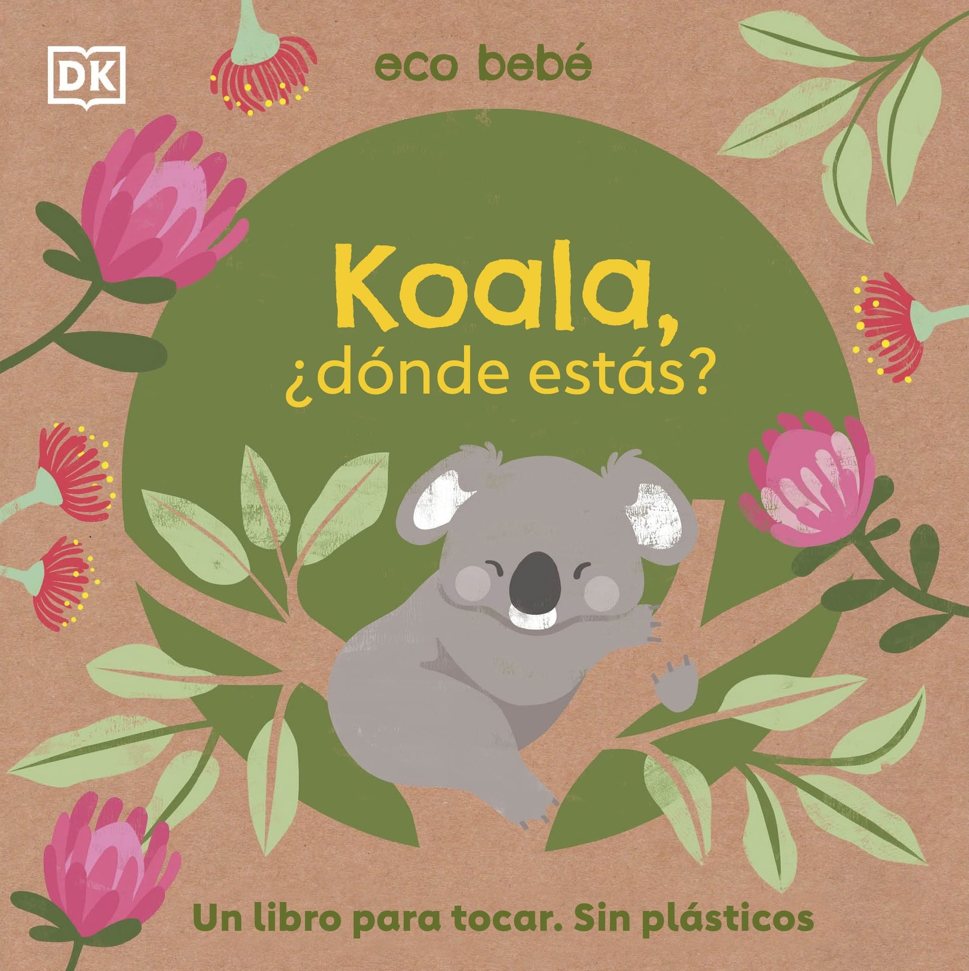 Libro: Koala, ¿dónde estás? (Eco bebé): Un libro para tocar. Sin plásticos (Cuentos infantiles)
