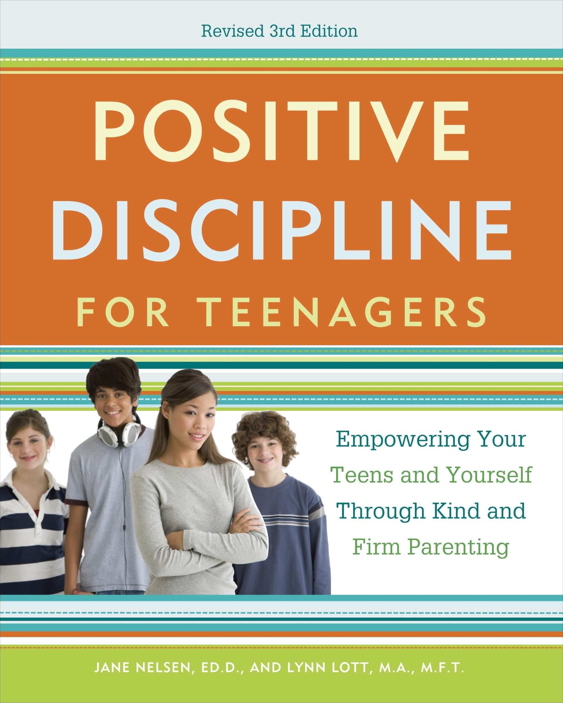 Libro: Positive Discipline for Teenagers, Revised 3rd Edition: Empowering Your Teens and Yourself Through Kind and Firm Parenting