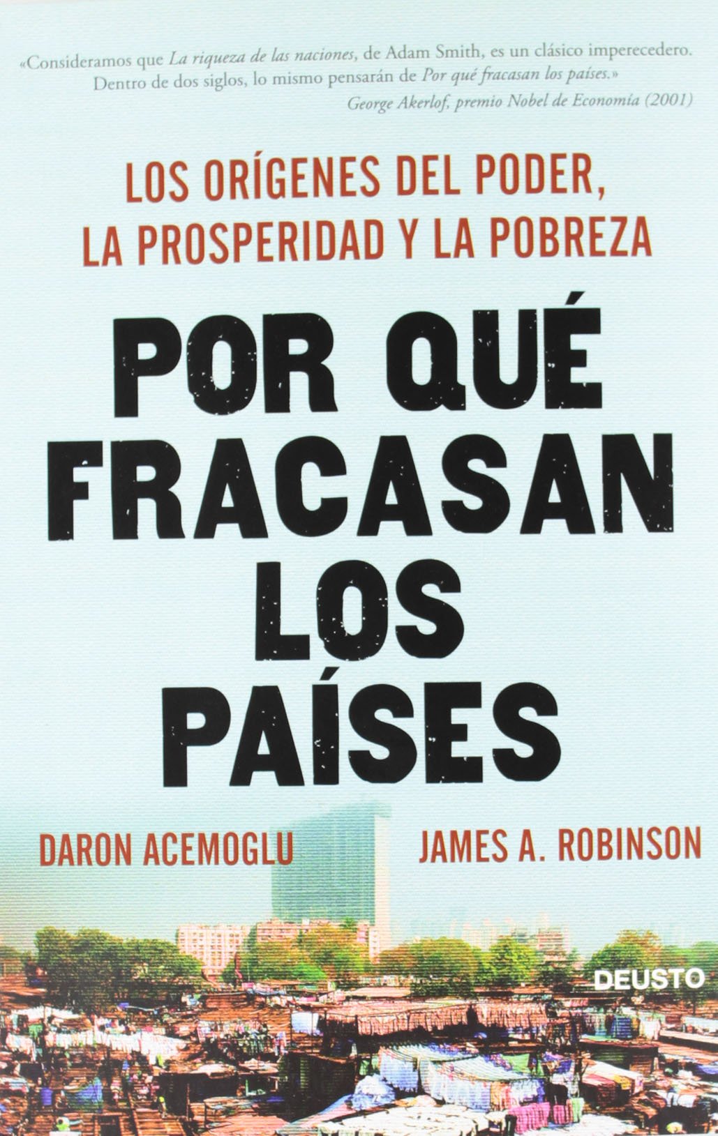 Libro: Por qué fracasan los países: Los orígenes del poder, la prosperidad y la pobreza (Deusto)