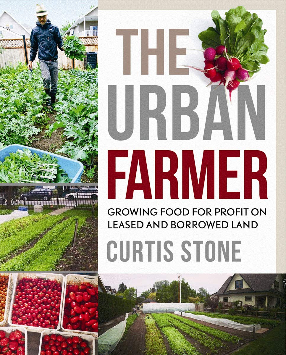 Libro: The Urban Farmer: Growing Food for Profit on Leased and Borrowed Land