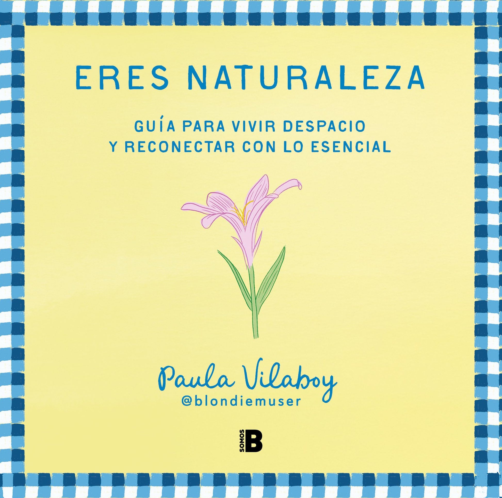 Libro: Eres naturaleza / You Are Nature (Spanish Edition)