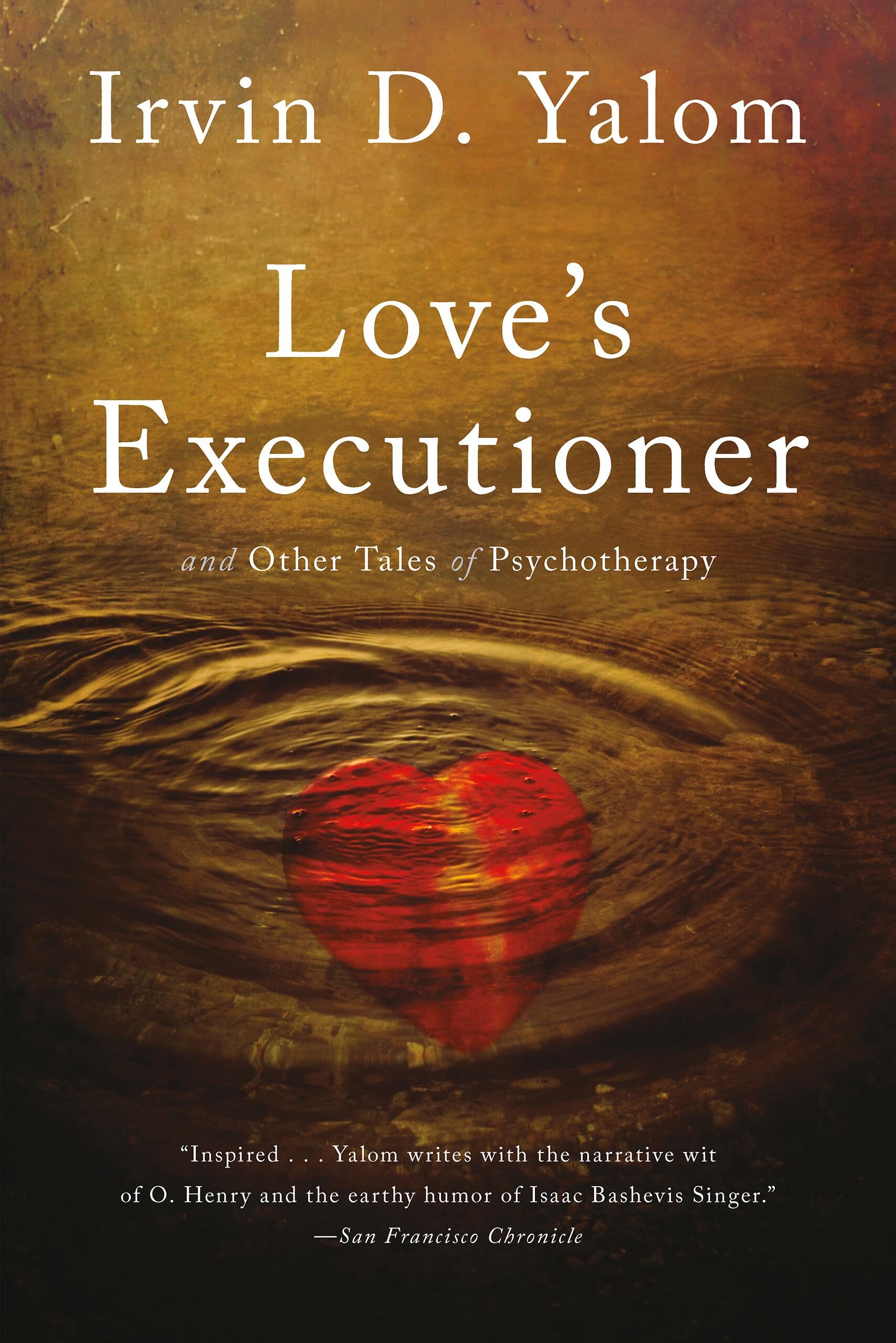 Libro: Love's Executioner: & Other Tales of Psychotherapy