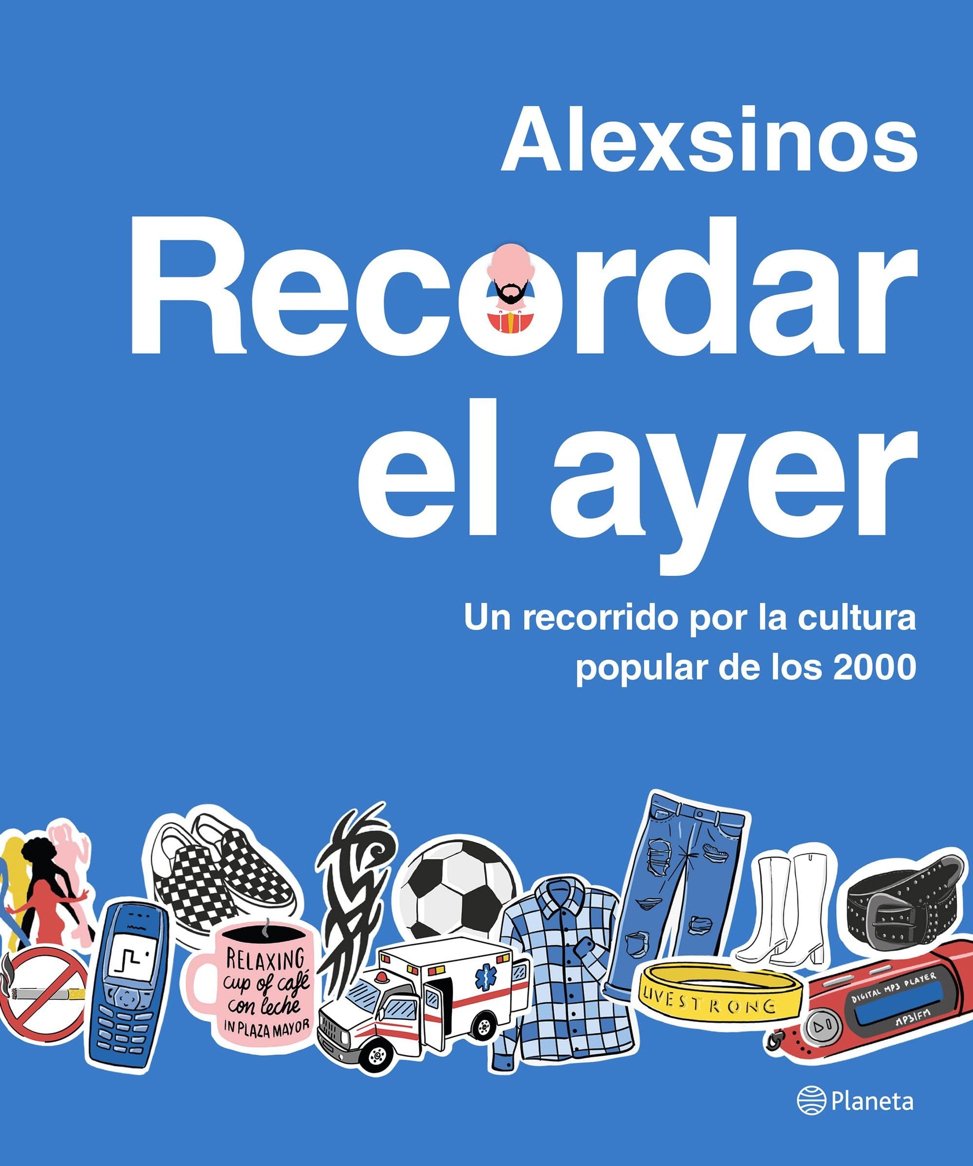 Libro: Recordar el ayer: Un recorrido por la cultura popular de los 2000 (Prácticos)
