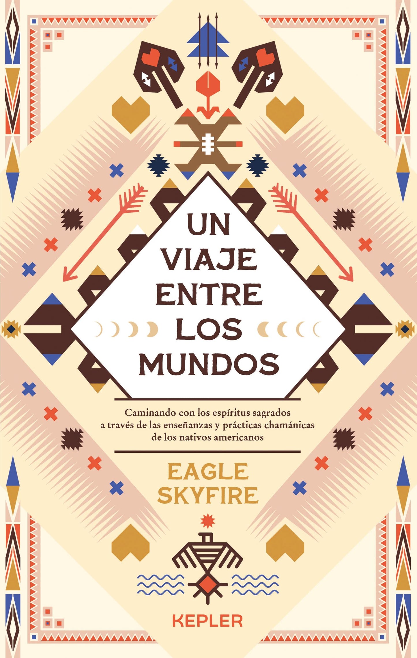 Libro: Un viaje entre los mundos: Caminando con los espíritus sagrados a través de las enseñanzas y prácticas chamánicas de los Nativos Americanos