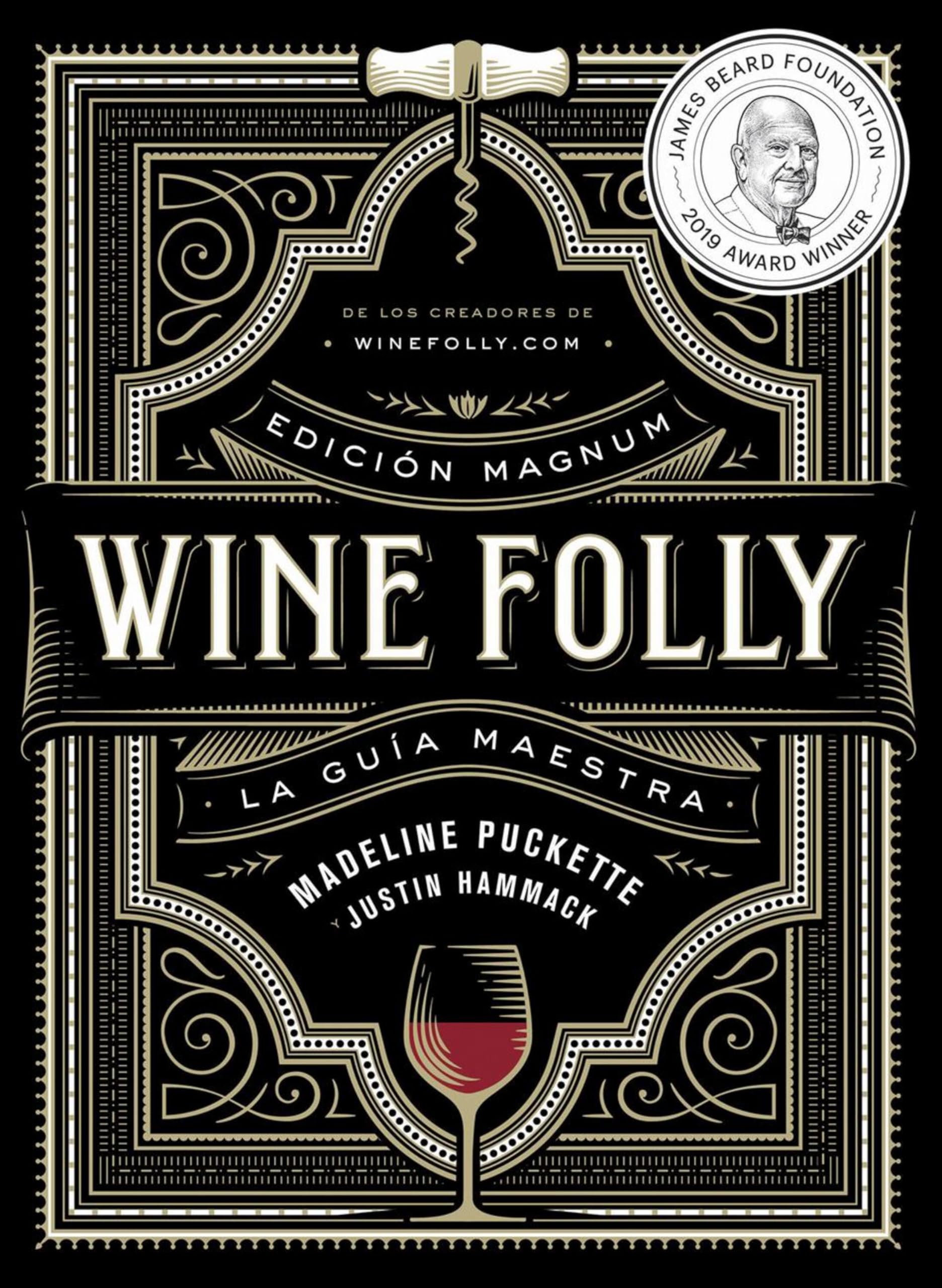 Wine Folly: Edición Magnum: La guía maestra del vino (ESP): 4 (Los ilustrados), Spanish