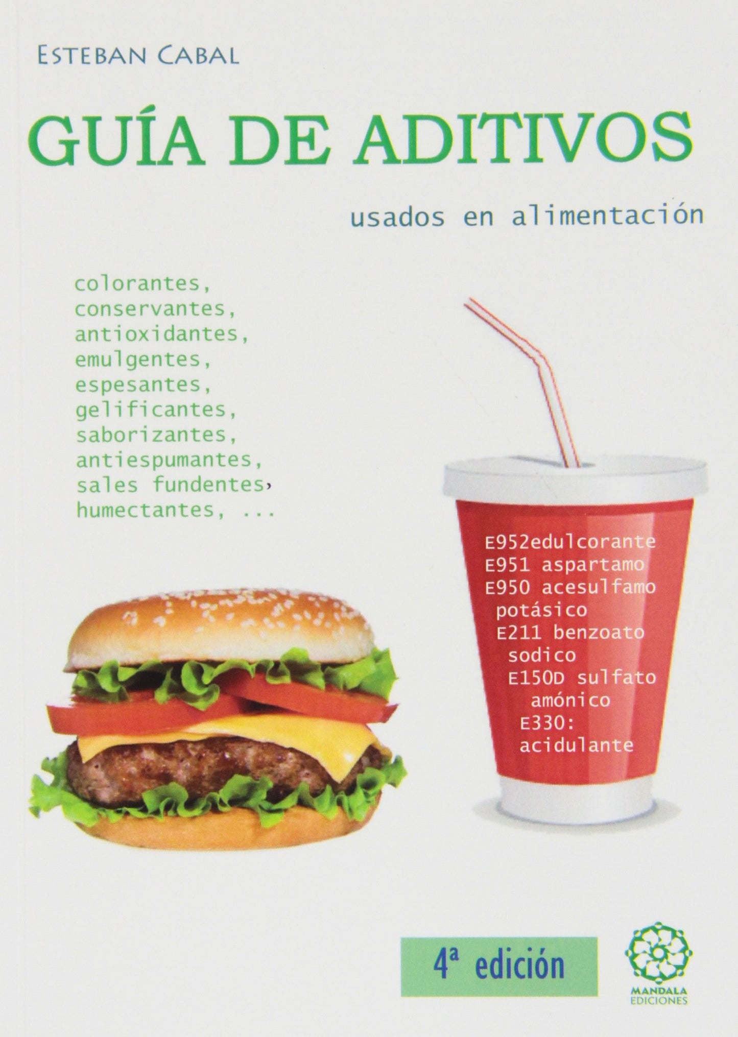 Libro: Guía de los ADITIVOS usados en alimentación (Spanish Edition)