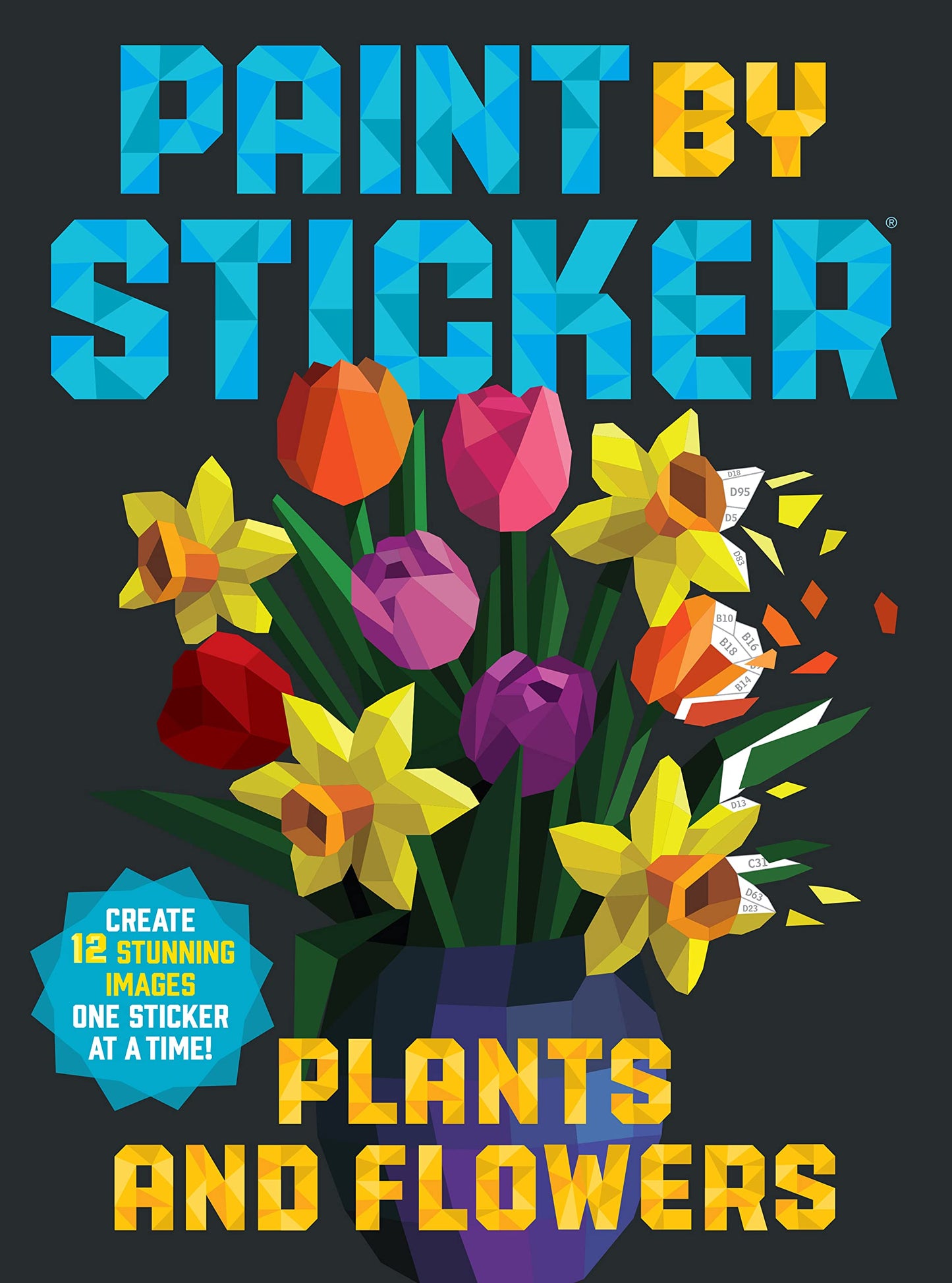 Libro: Paint by Sticker: Plants and Flowers: Create 12 Stunning Images One Sticker at a Time!