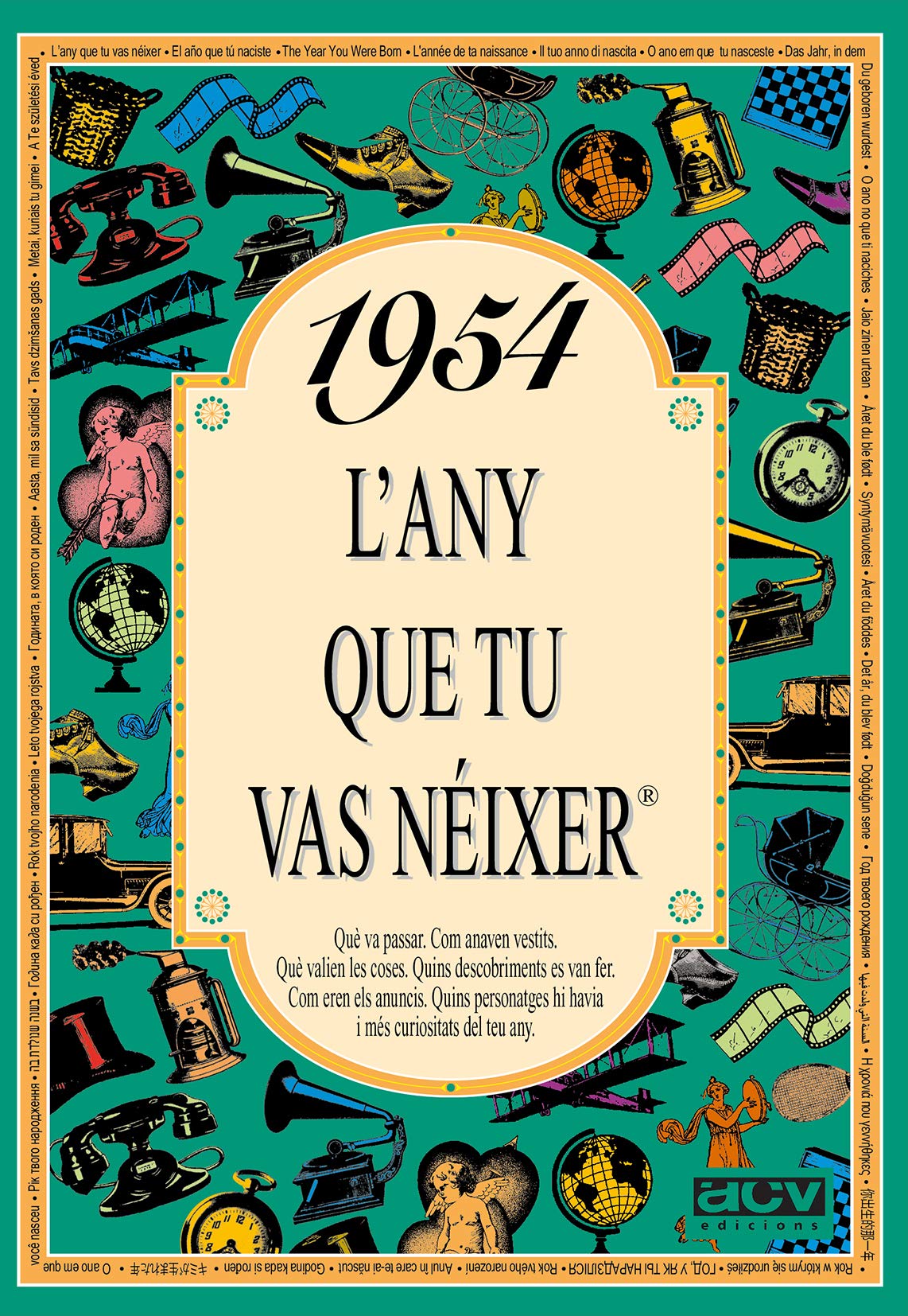 Libro: 1954 L'ANY QUE TU VAS NÉIXER - Regal d'aniversari ideal per als qui fan 72 anys el 2026