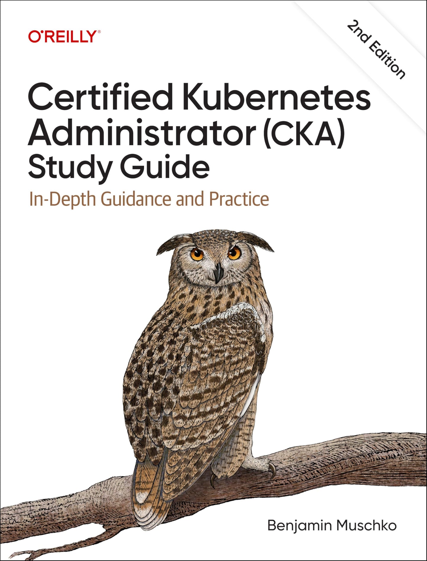 Libro: Certified Kubernetes Administrator (CKA) Study Guide: In-Depth Guidance and Practice