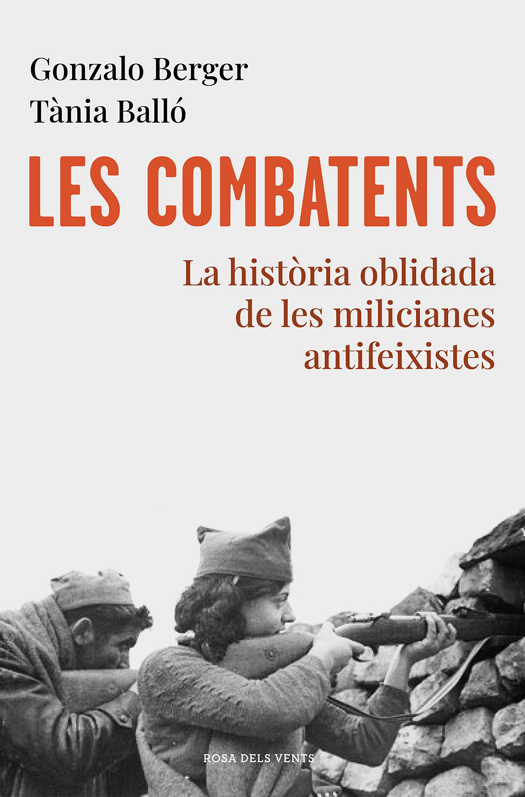 Libro: Les combatents: La història oblidada de les milicianes antifeixistes
