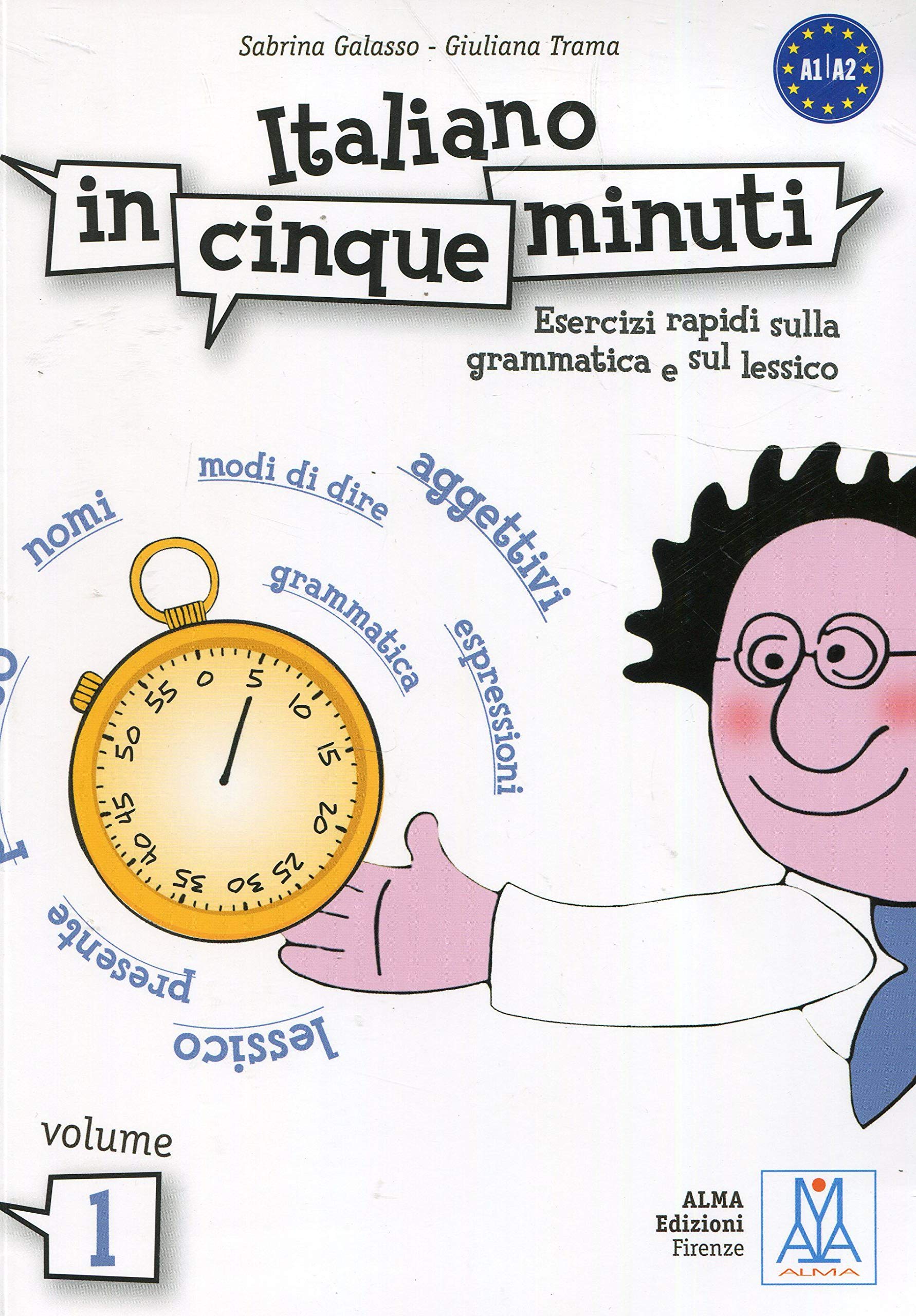 Libro: ITALIANO IN CINQUE MINUTI 1 (LIBRO): Volume 1 (Level A1-A2): Vol. 1 (SIN COLECCION)