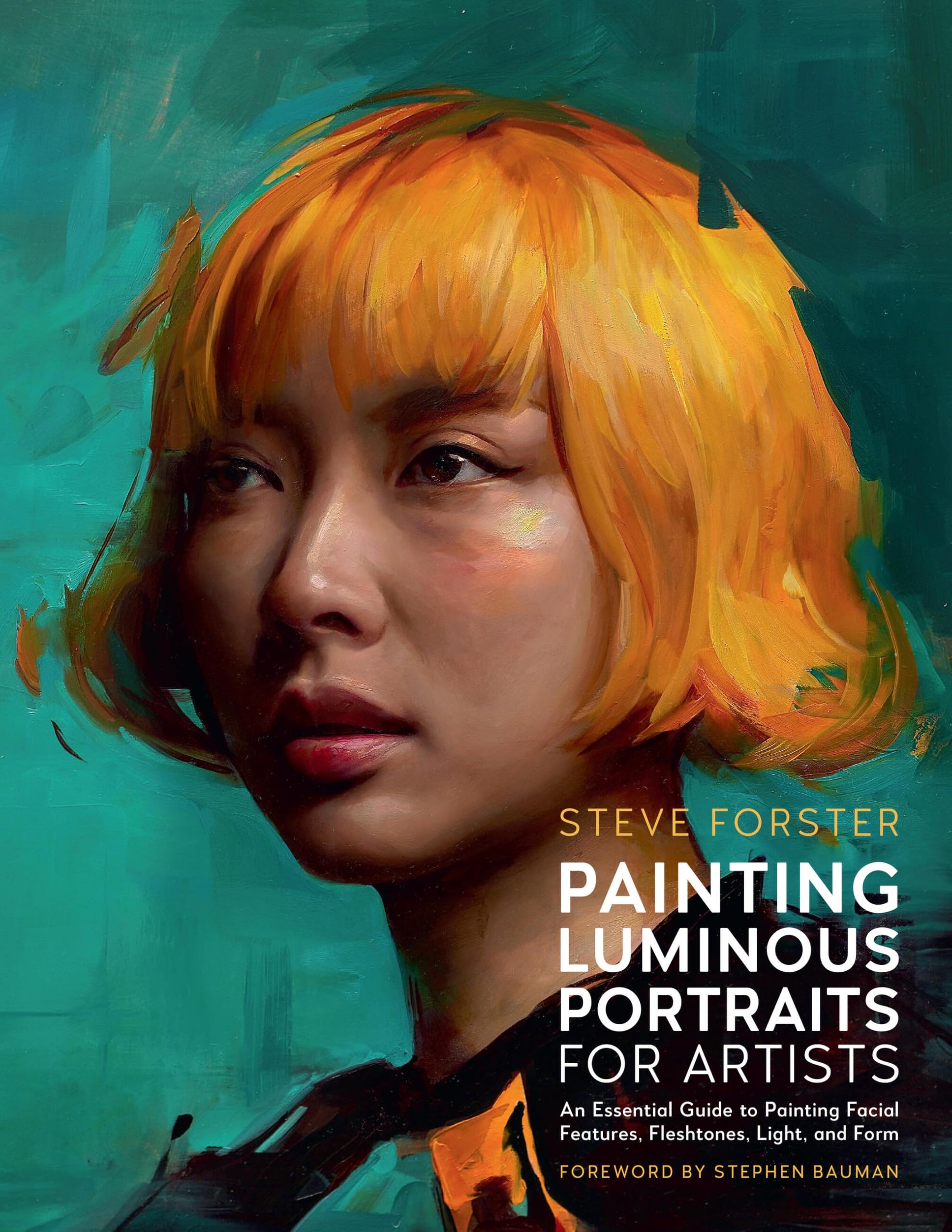 Libro: Painting Luminous Portraits for Artists: An Essential Guide to Painting Facial Features, Fleshtones, Light, and Form (11)