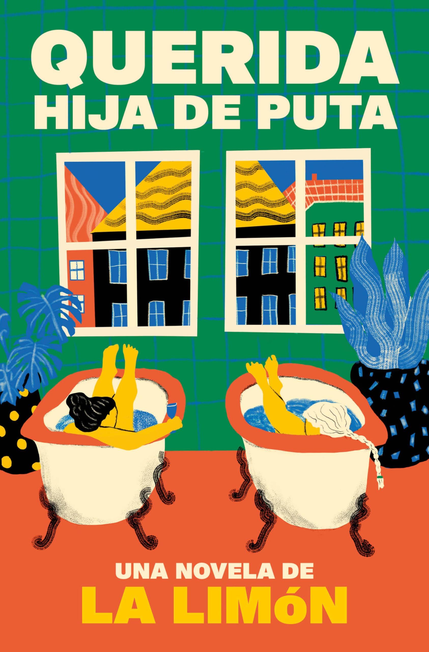 Libro: Querida hija de puta / Dear Bitch (Spanish Edition)