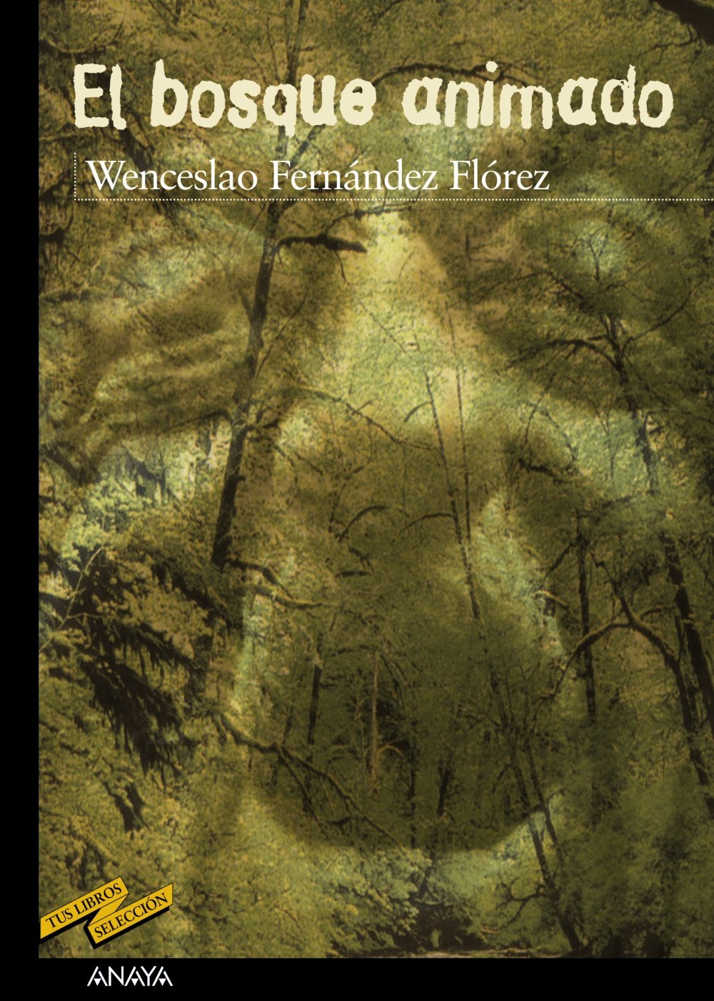 Libro: El bosque animado (CLÁSICOS - Tus Libros-Selección)