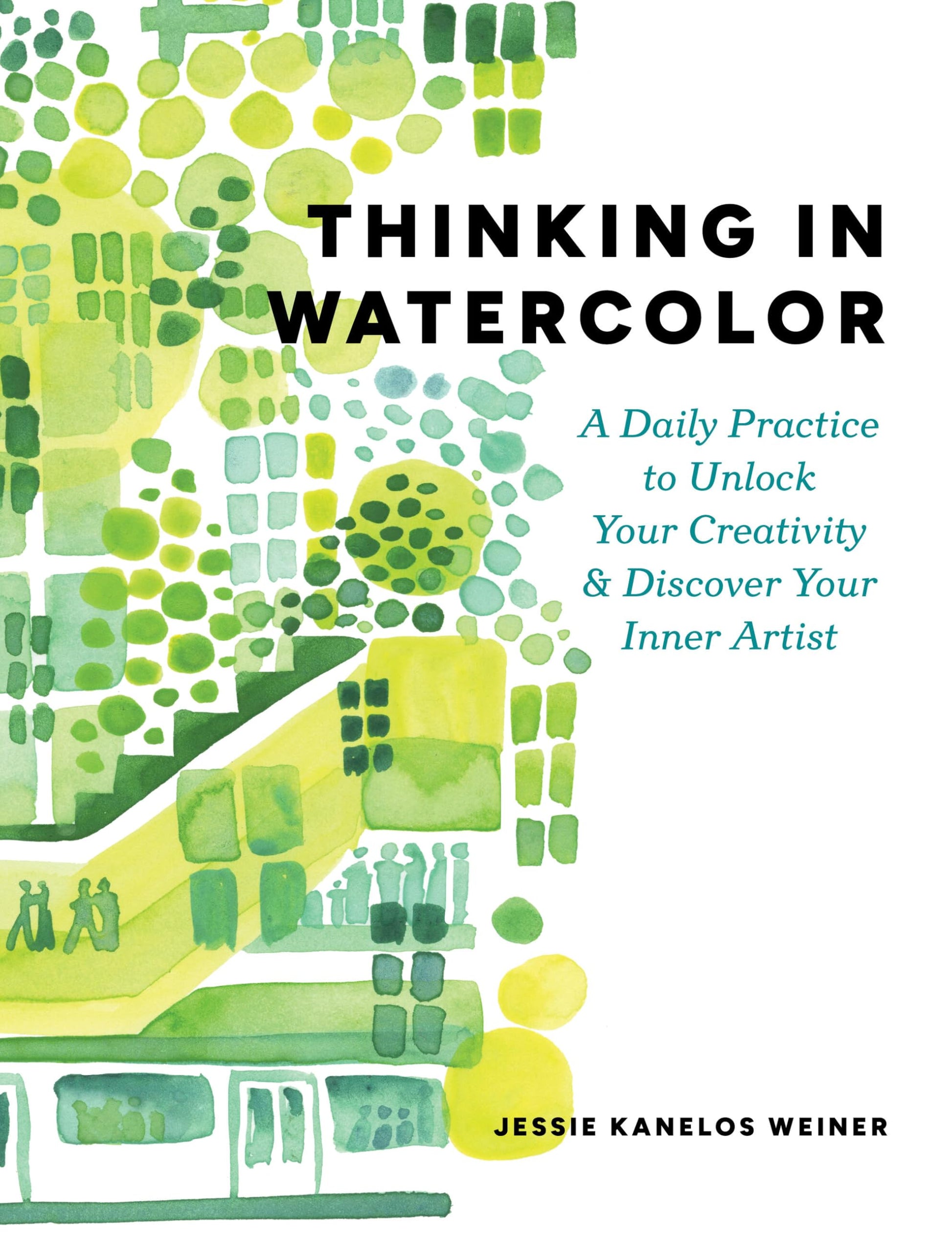 Libro: Thinking in Watercolor: A Daily Practice to Unlock Your Creativity & Discover Your Inner Artist