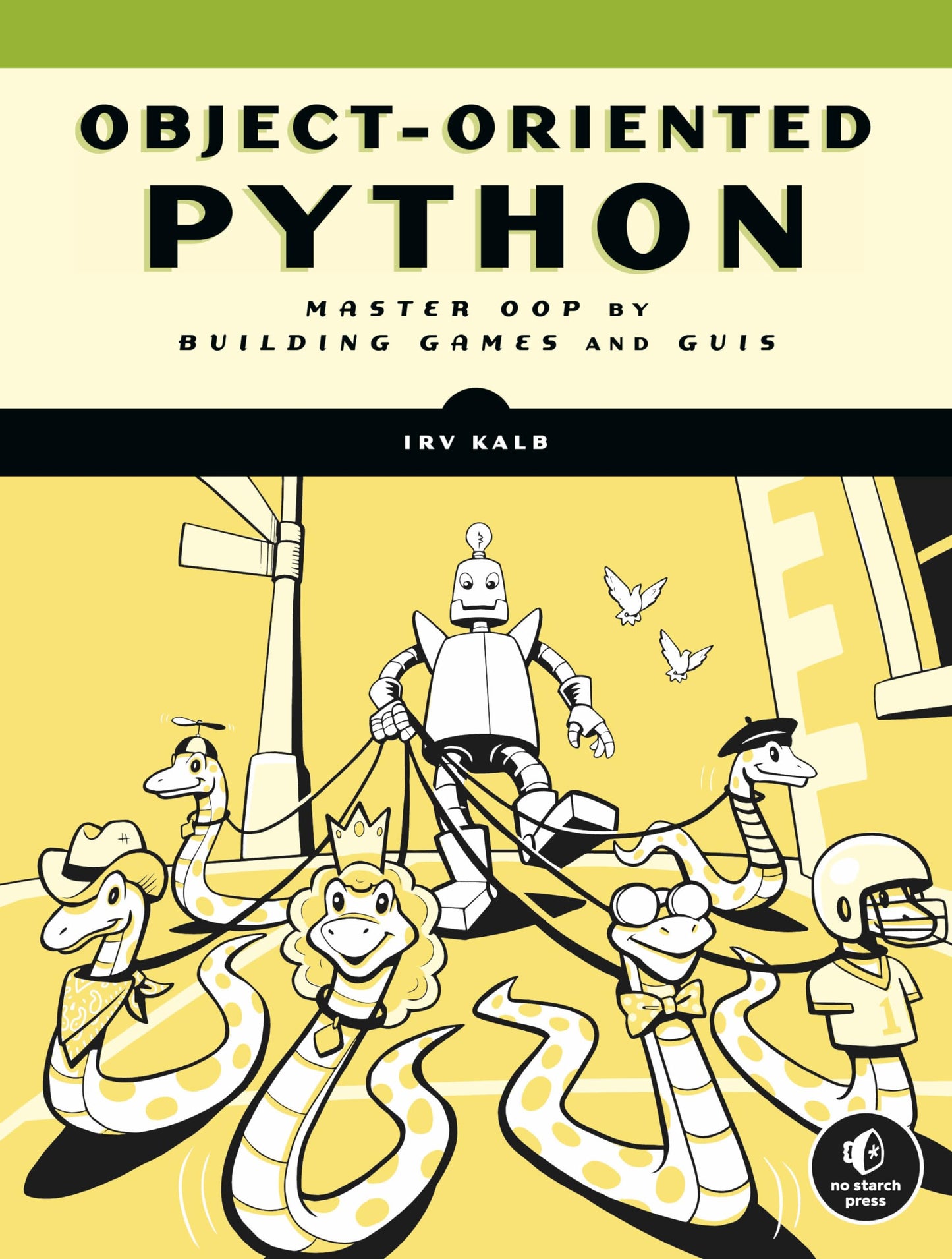 Libro: Object-Oriented Python: Master OOP by Building Games and GUIs