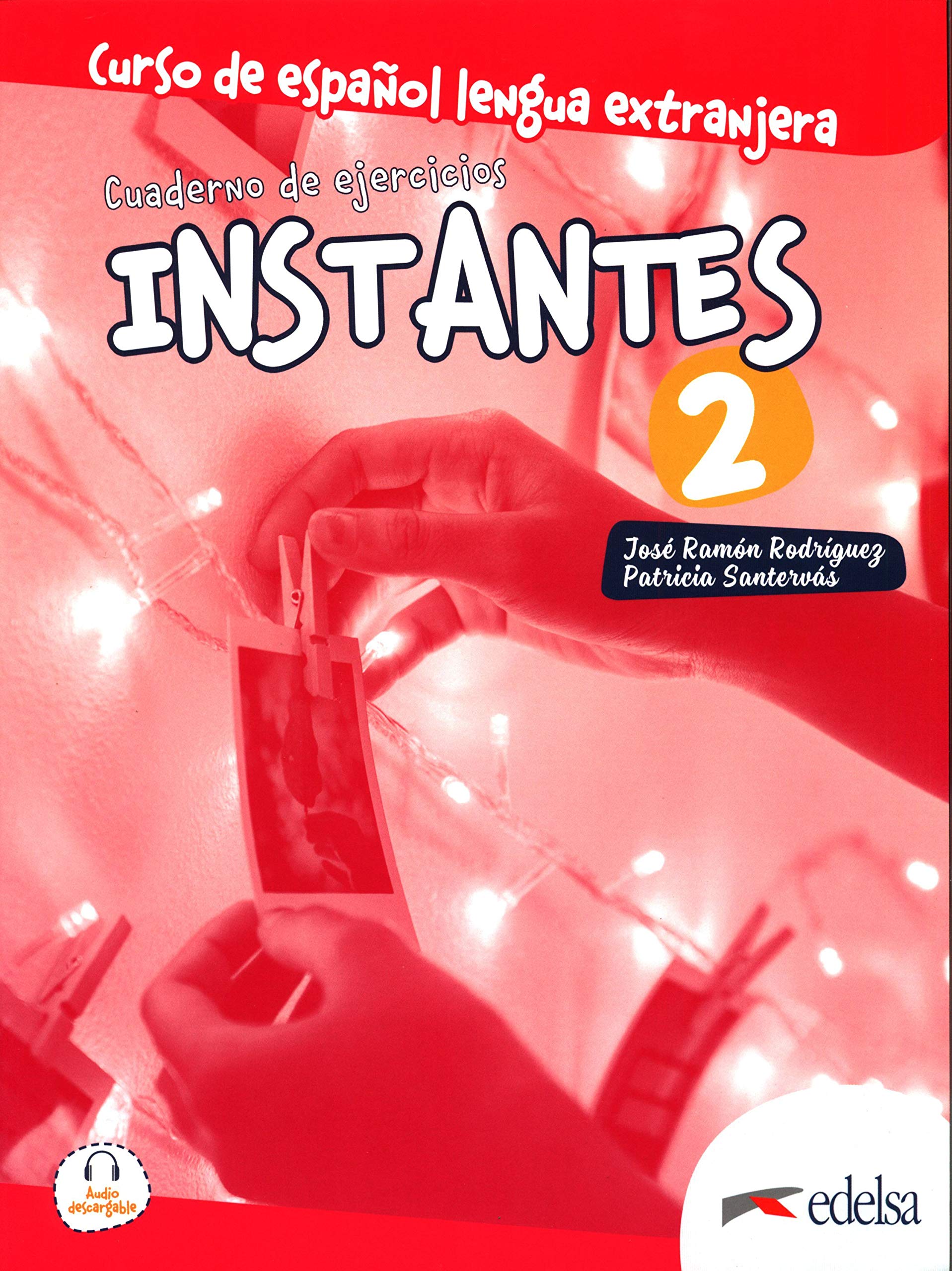 Libro: Instantes 2. Cuaderno de ejercicios: Libro de ejercicios 2 (A2)