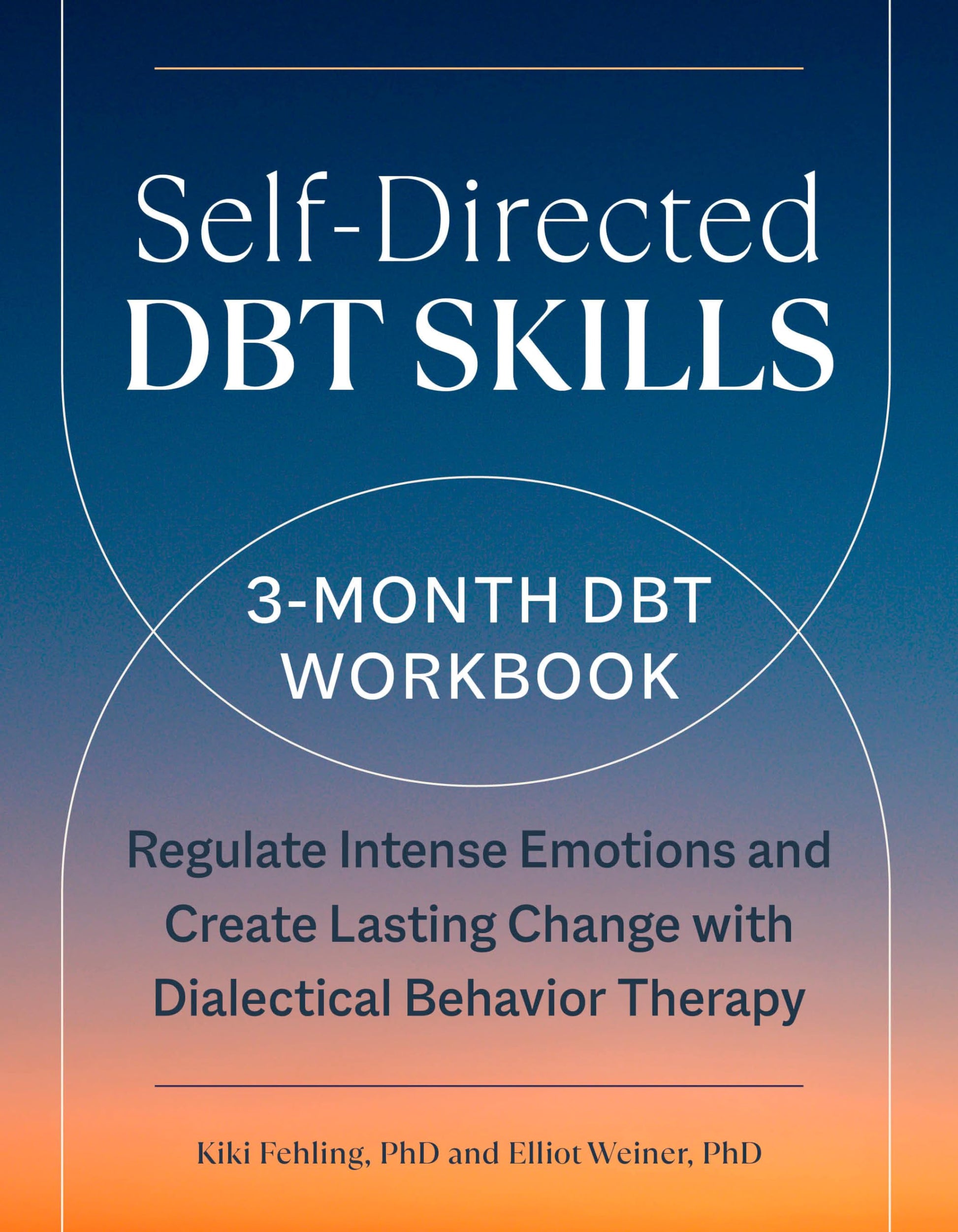 Libro: Self-Directed DBT Skills: A 3-Month DBT Workbook to Regulate Intense Emotions and Create Lasting Change with Dialectical Behavior Therapy