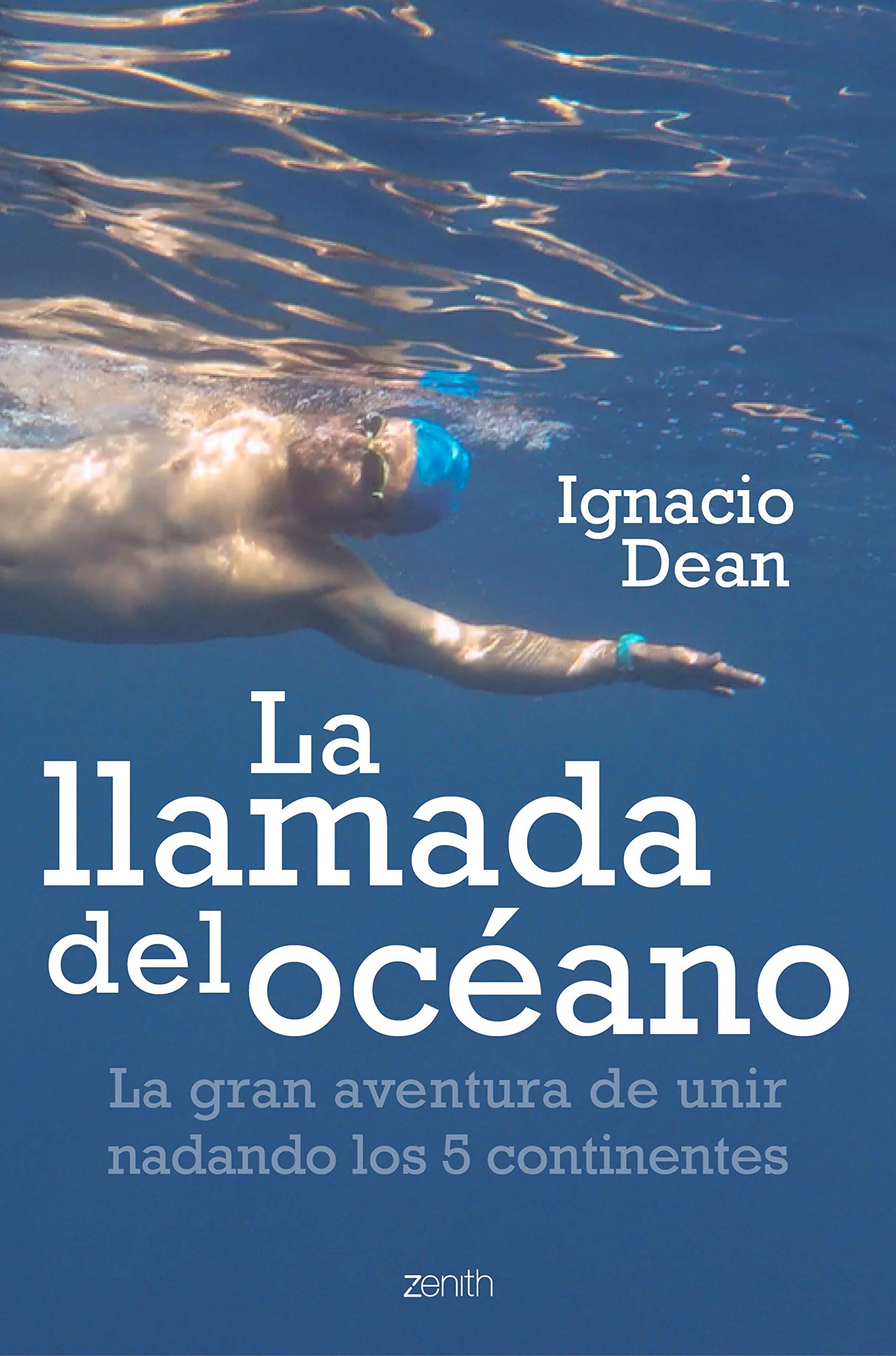 Libro: La llamada del océano: La gran aventura de unir nadando los 5 continentes