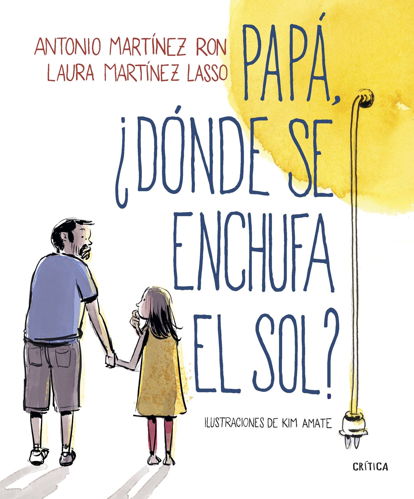 Libro: Papá, ¿dónde se enchufa el sol? (Fuera de Colección)