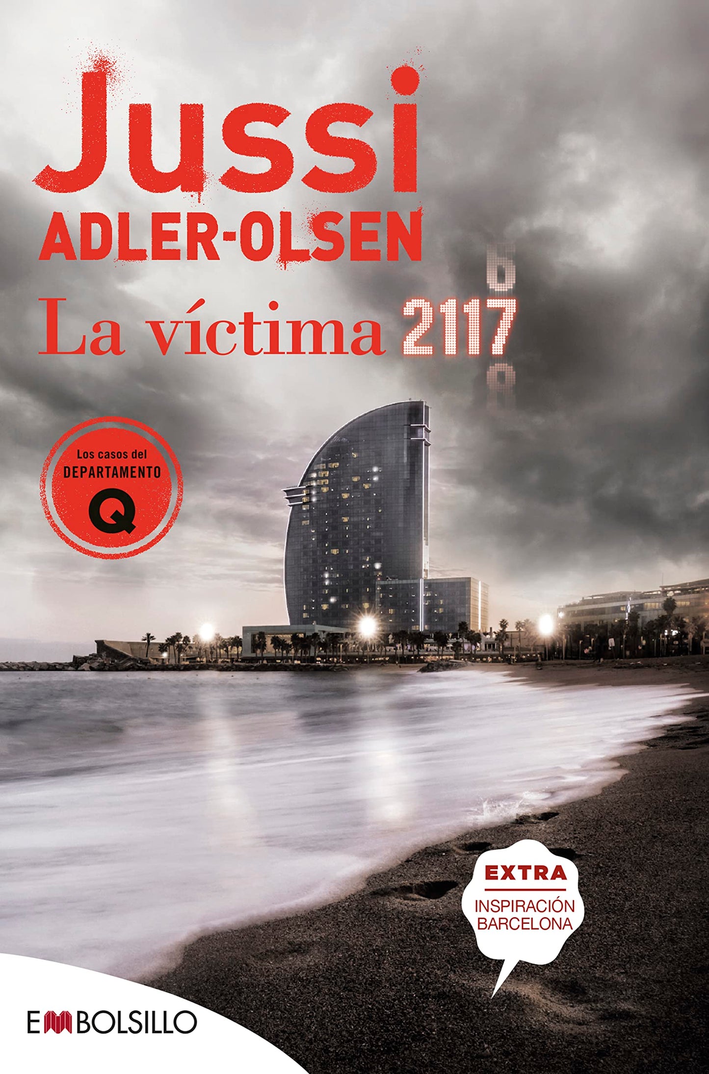 Libro: La víctima 2117: UN CASO QUE SITÚA BARCELONA EN EL CENTRO DE UN ROMPECABEZAS CRIMINAL: 9 (EMBOLSILLO)