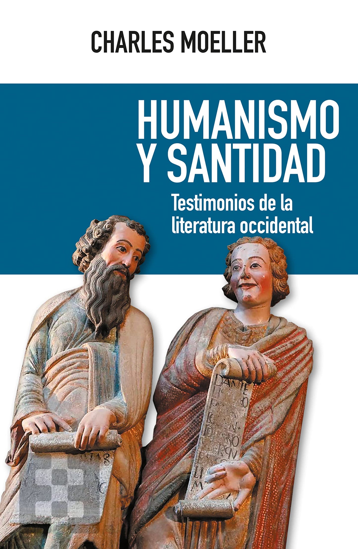Libro: Humanismo y santidad: Testimonios de la literatura occidental