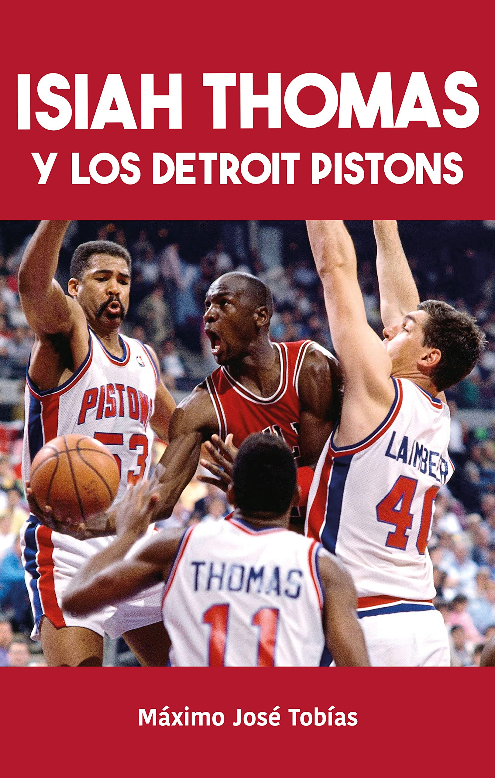 Libro: Isiah Thomas y los Detroit Pistons
