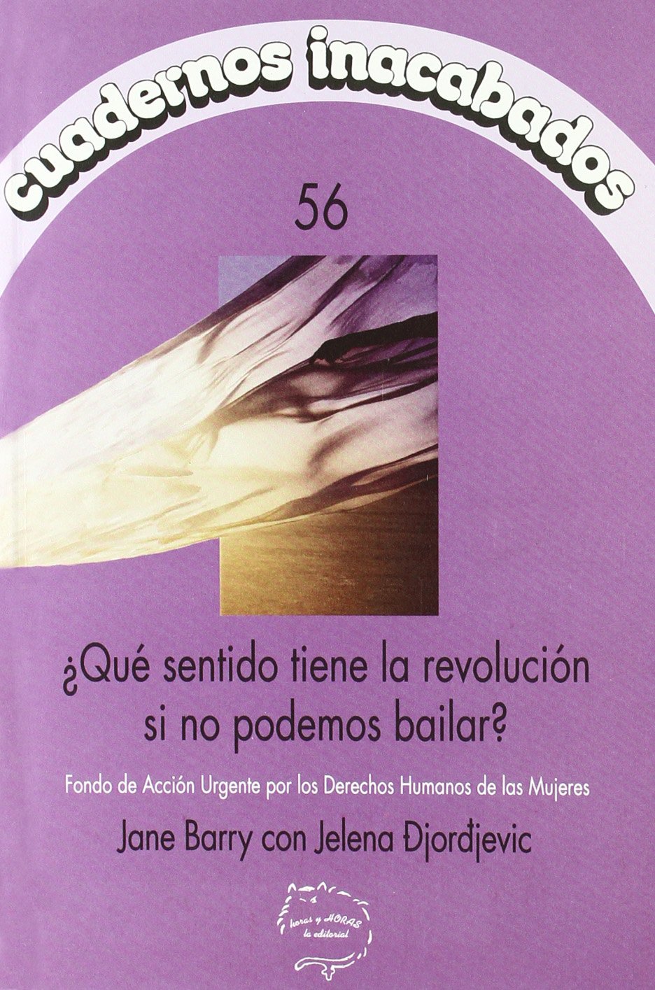 Libro: ¿Qué sentido tiene la revolución si no podemos bailar?