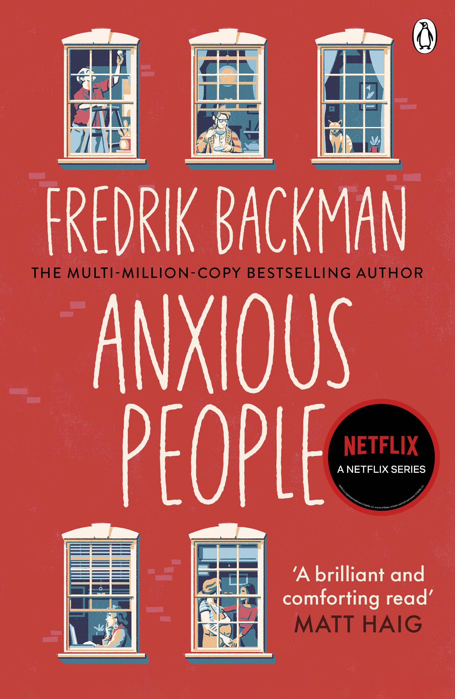 Anxious People: The No. 1 New York Times bestseller, now a Netflix TV Series - From the Author of My Friends
